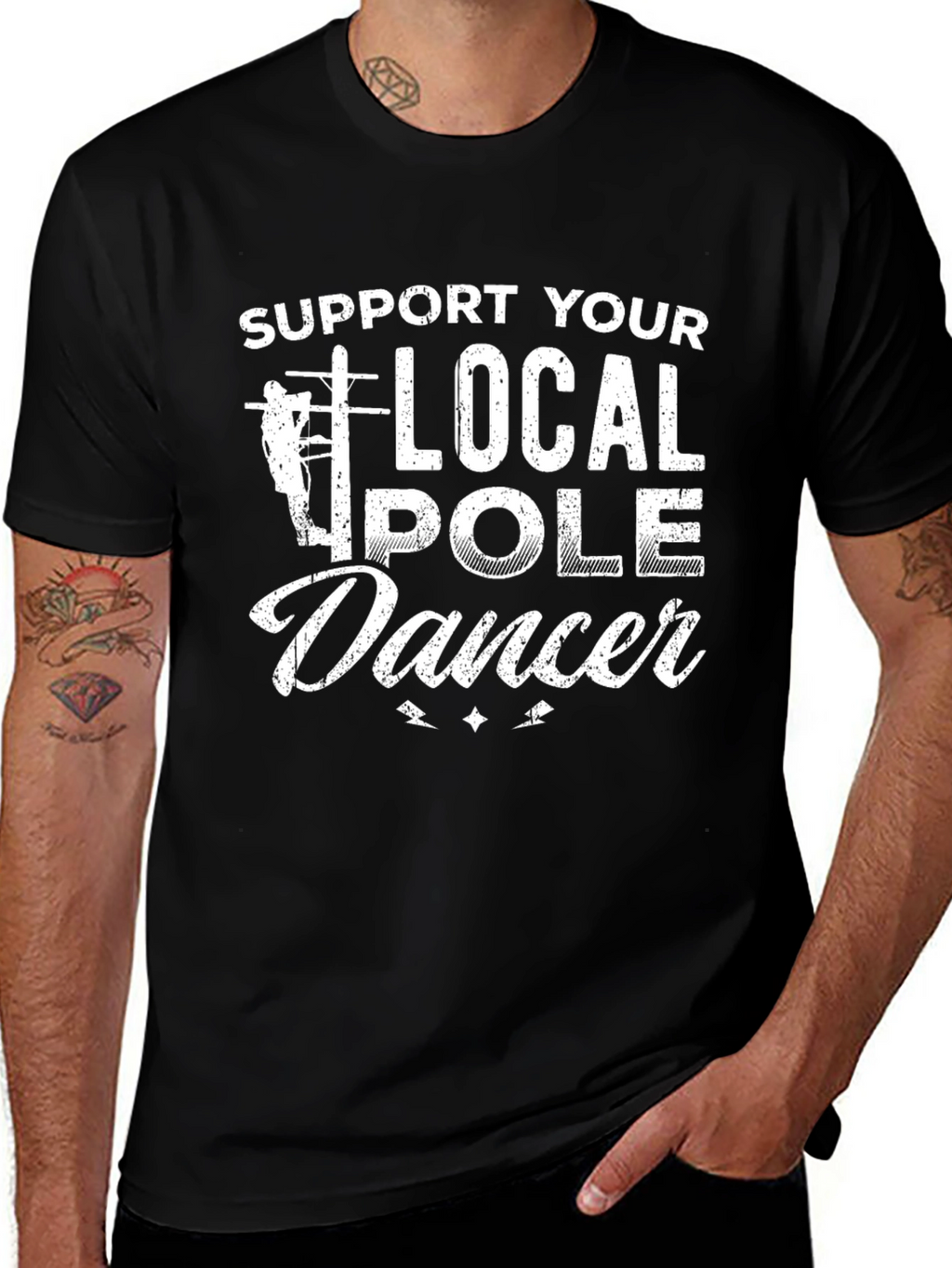 Support Your Local Pole Dancer T-Shirt
