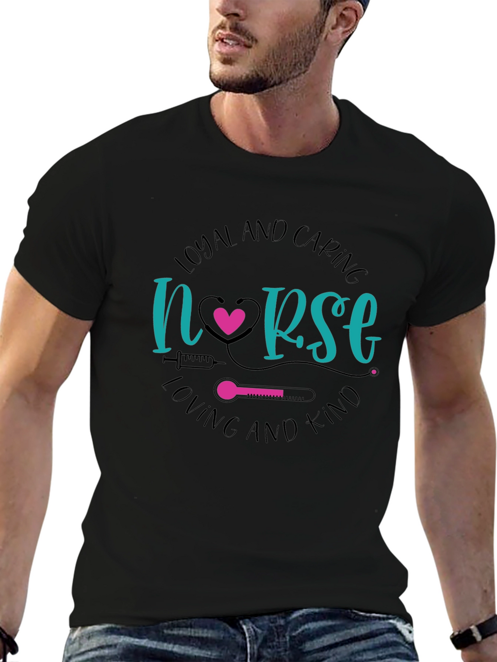 Loyal and Caring Nurse T-Shirt - Loving and Kind