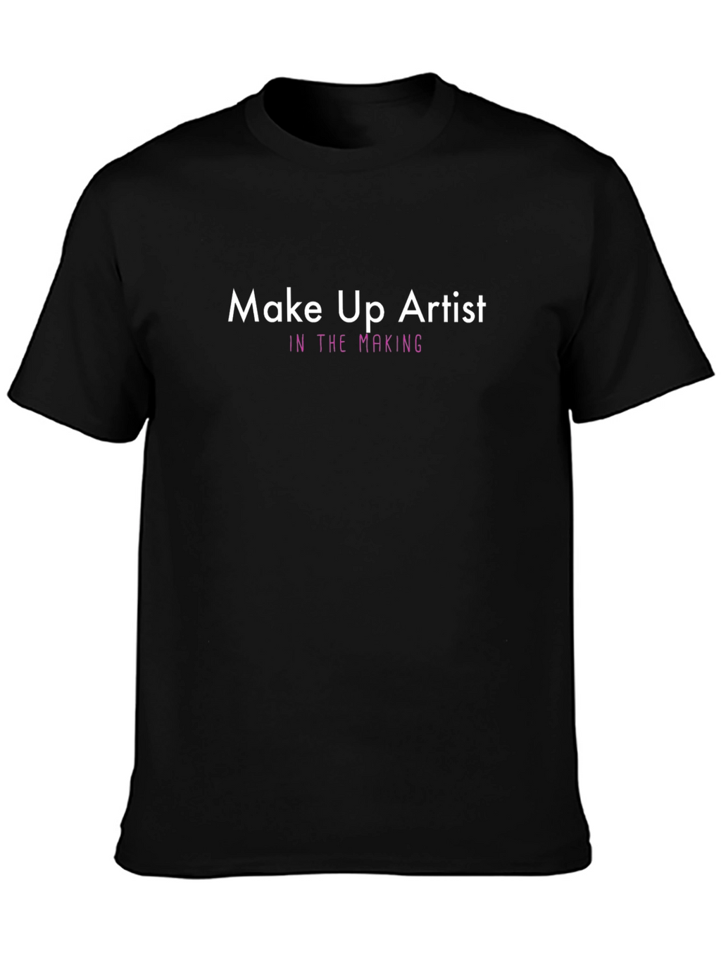 Make Up Artist In The Making Black T-Shirt