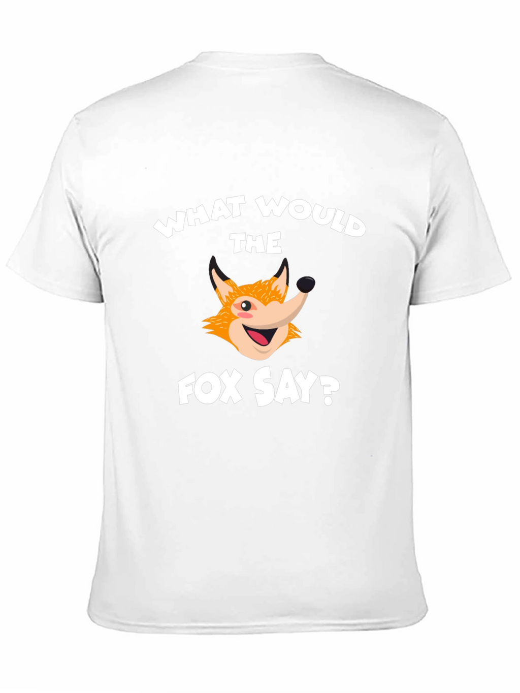 What Does the Fox Say? T-Shirt