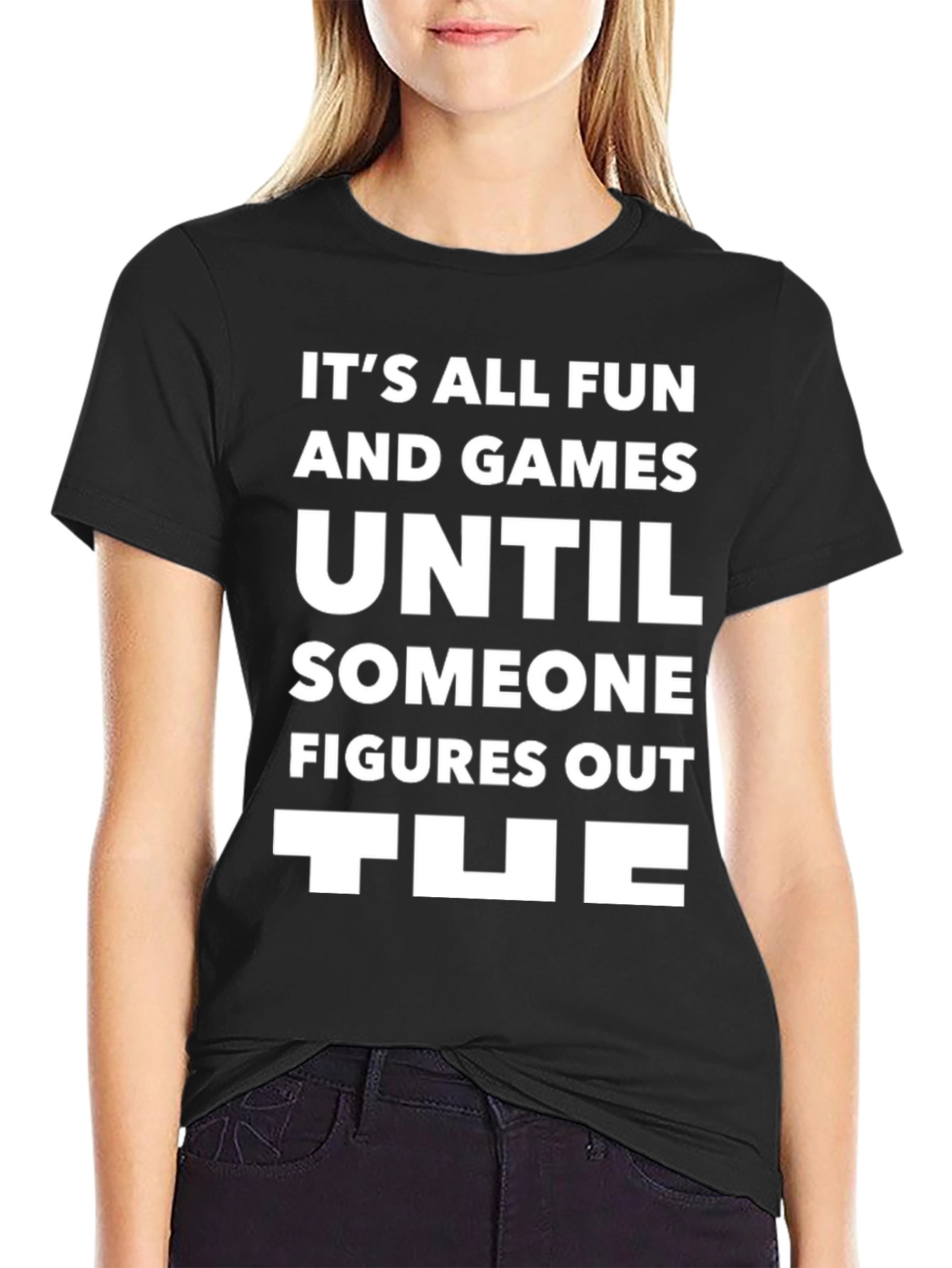 Its All Fun T-Shirt