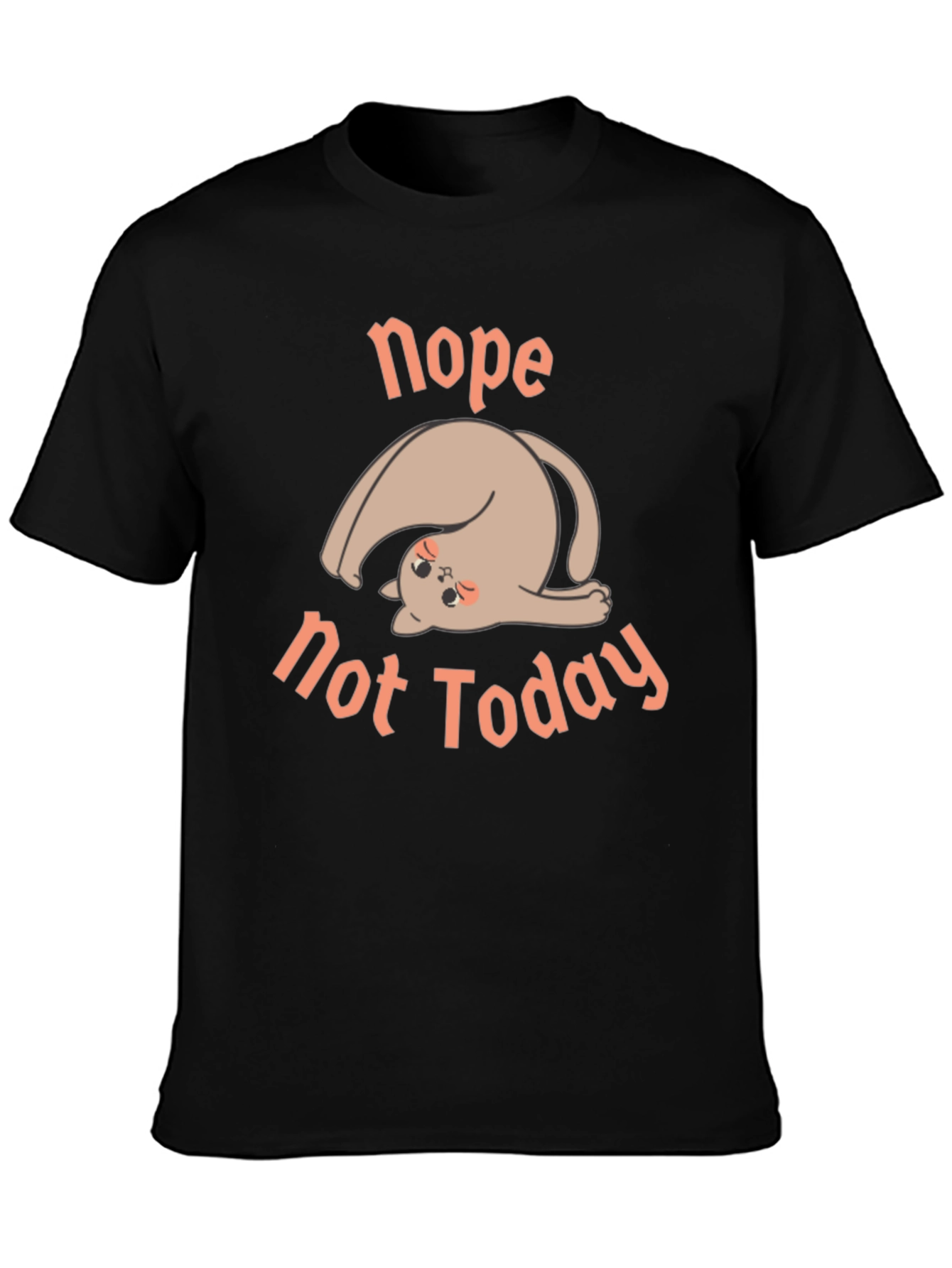 Nope Not Today Graphic Tee - Relaxed Fit