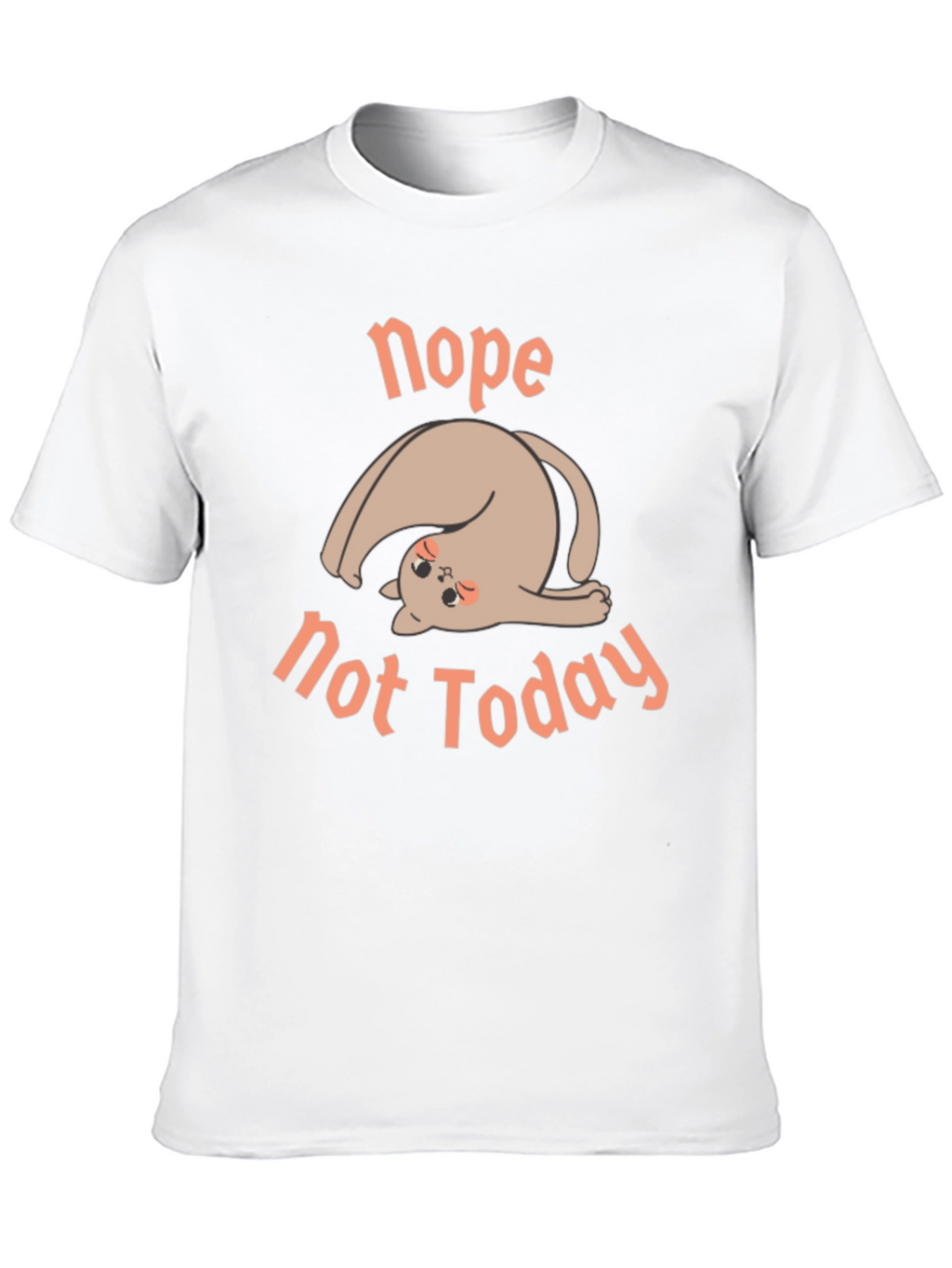 Nope Not Today Graphic Tee - Relaxed Fit