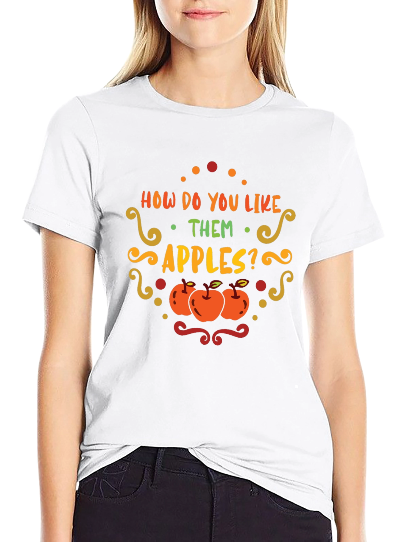 How Do You Like Them Apples T-Shirt