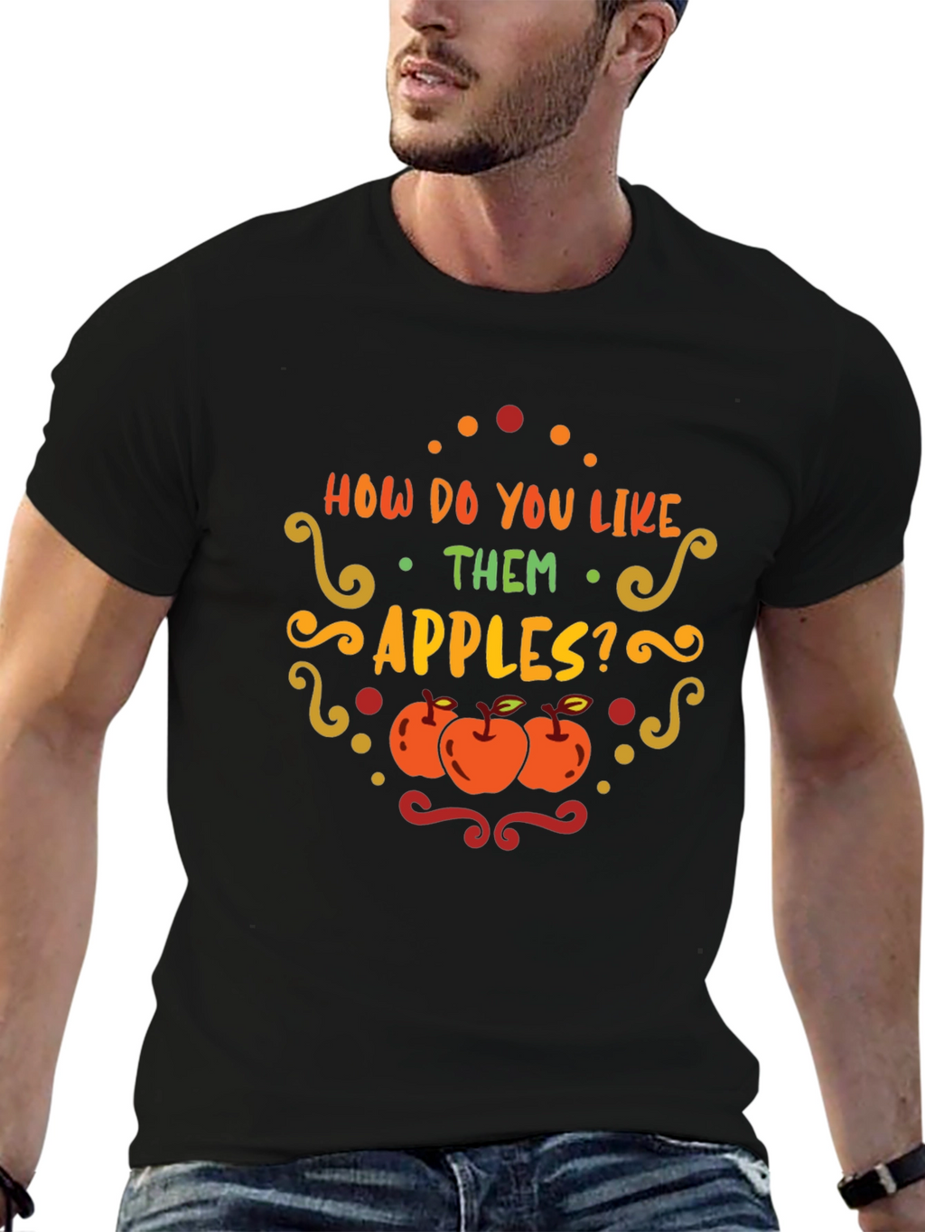 How Do You Like Them Apples T-Shirt