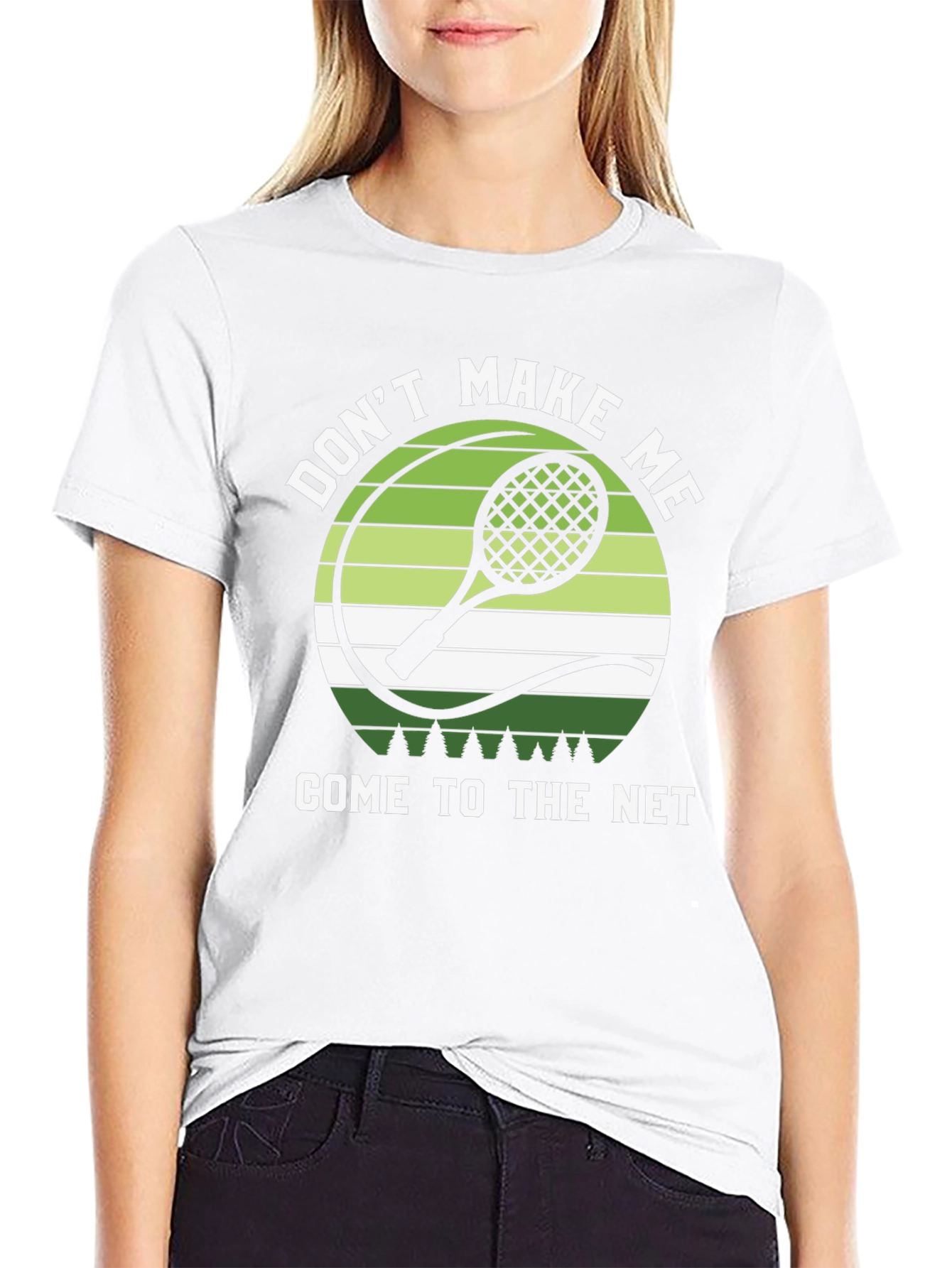 Dont Make Me Come to the Net T-Shirt