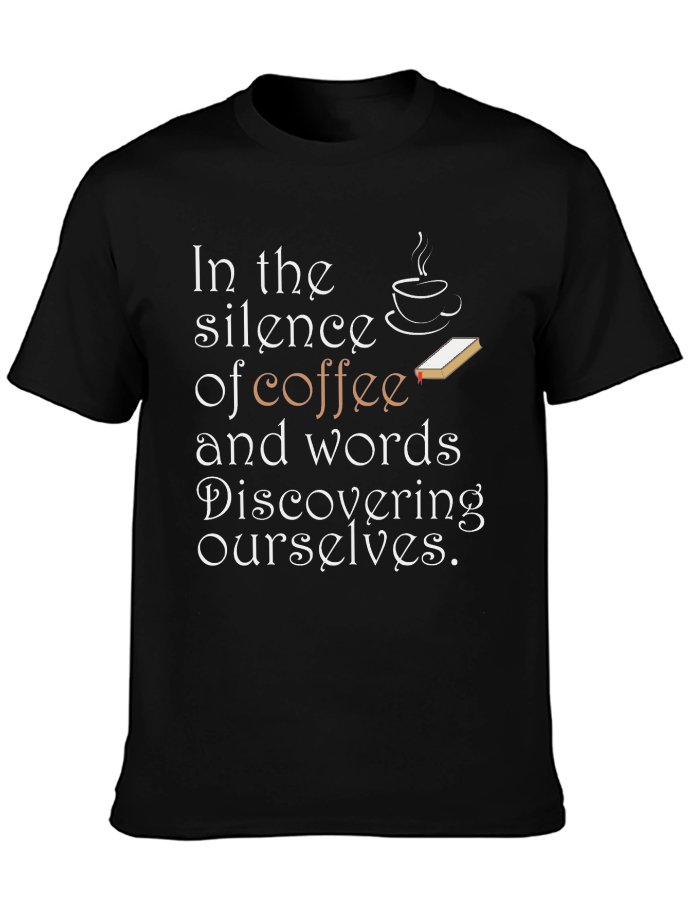 Coffee and Words Tee - Discover Yourself in Comfort!