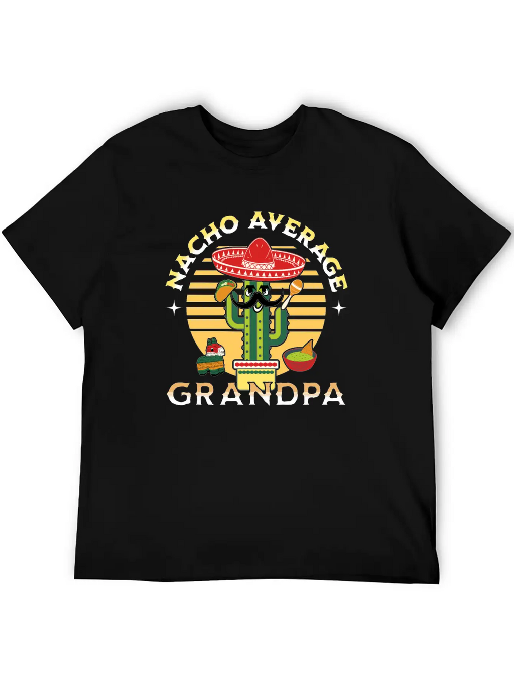 Nacho Average Mexicano Mexican Grandpa Grandad Unisex Short Sleeve Soft Cotton T-Shirt – Casual Everyday Wear