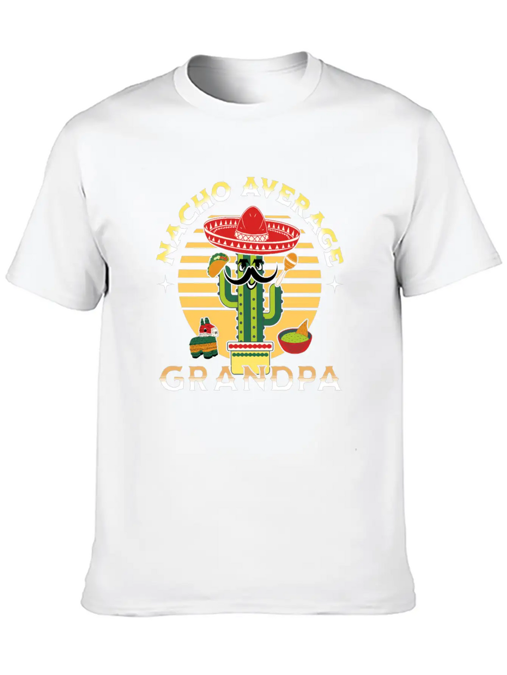 Nacho Average Mexicano Mexican Grandpa Grandad Unisex Short Sleeve Soft Cotton T-Shirt – Casual Everyday Wear