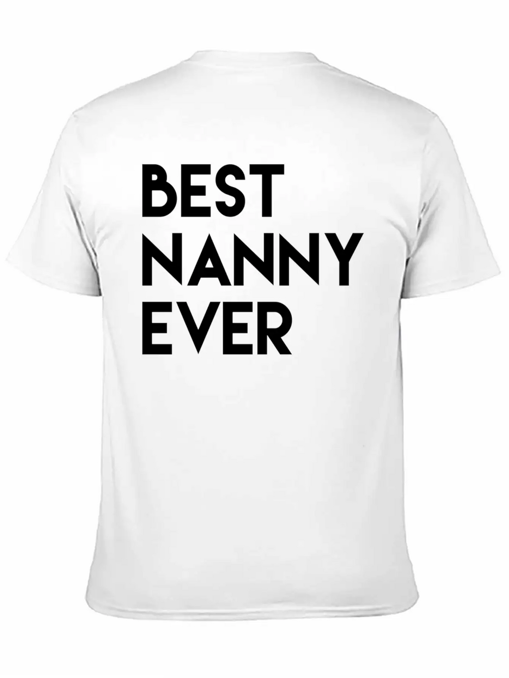 Nanny Appreciation For A Perfect Nanny Best Nanny Essential Cotton Tee For Daily Outfits – Unisex Style