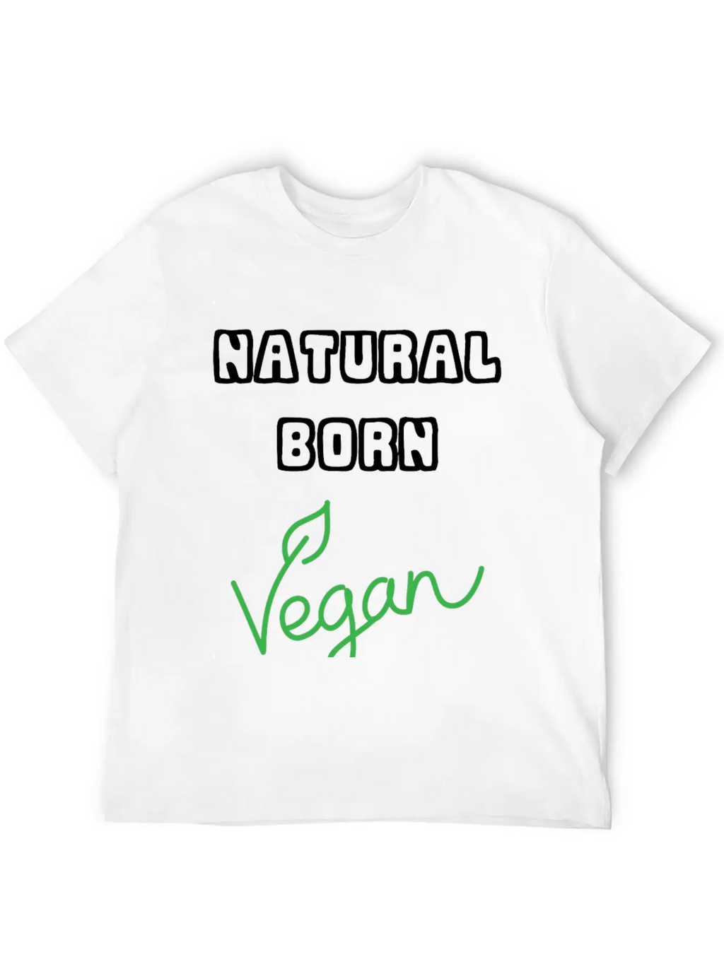 Natural Born Vegan Unisex Short Sleeve Soft Cotton T-Shirt – Casual Everyday Wear