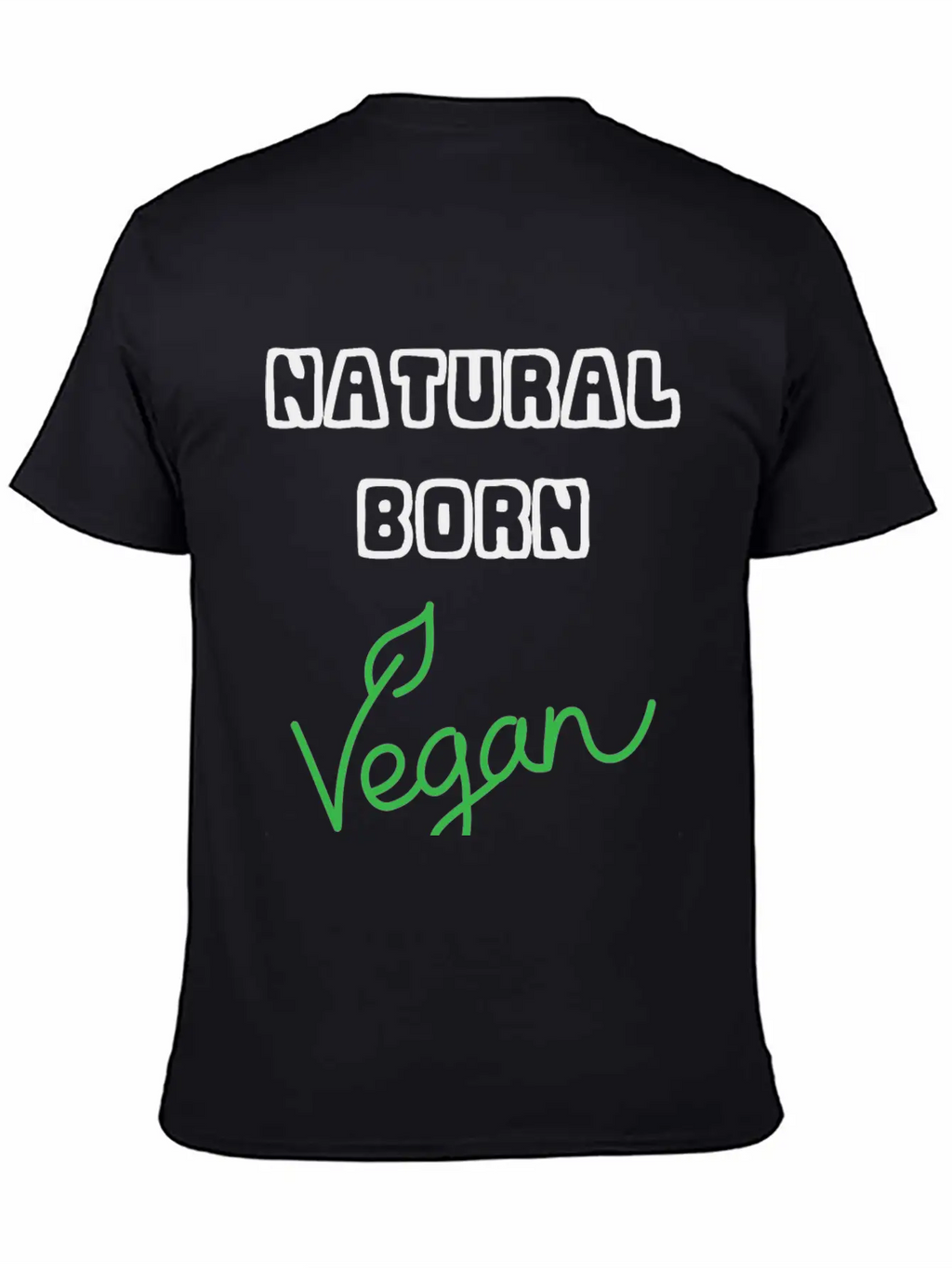 Natural Born Vegan Unisex Short Sleeve Soft Cotton T-Shirt – Casual Everyday Wear
