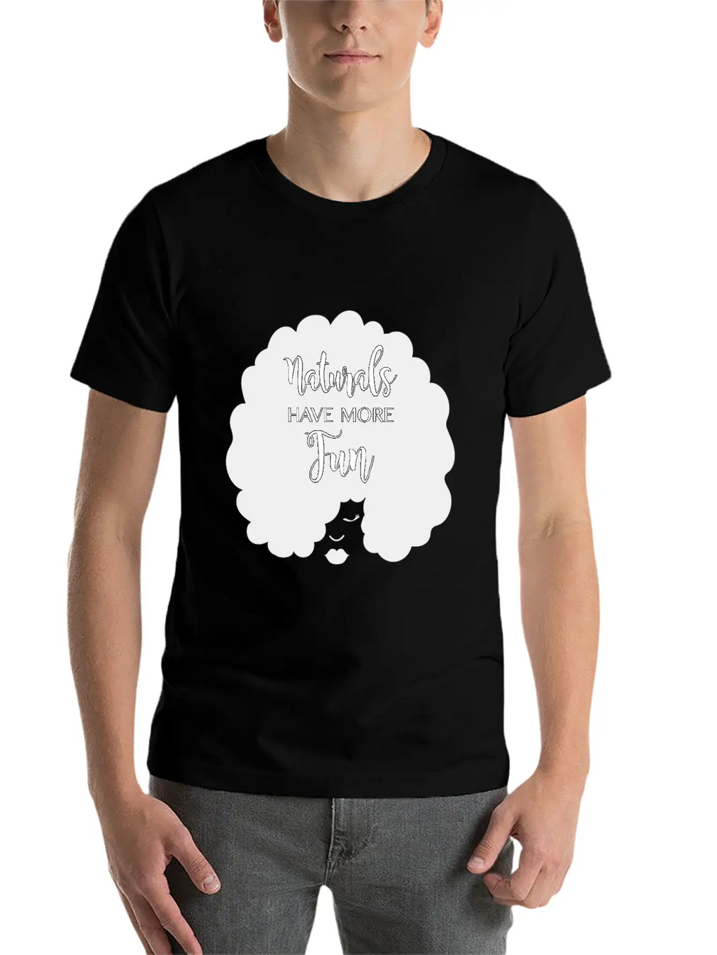 Naturals Have More Fun, Natural Hair Design Essential Cotton Tee For Daily Outfits – Unisex Style