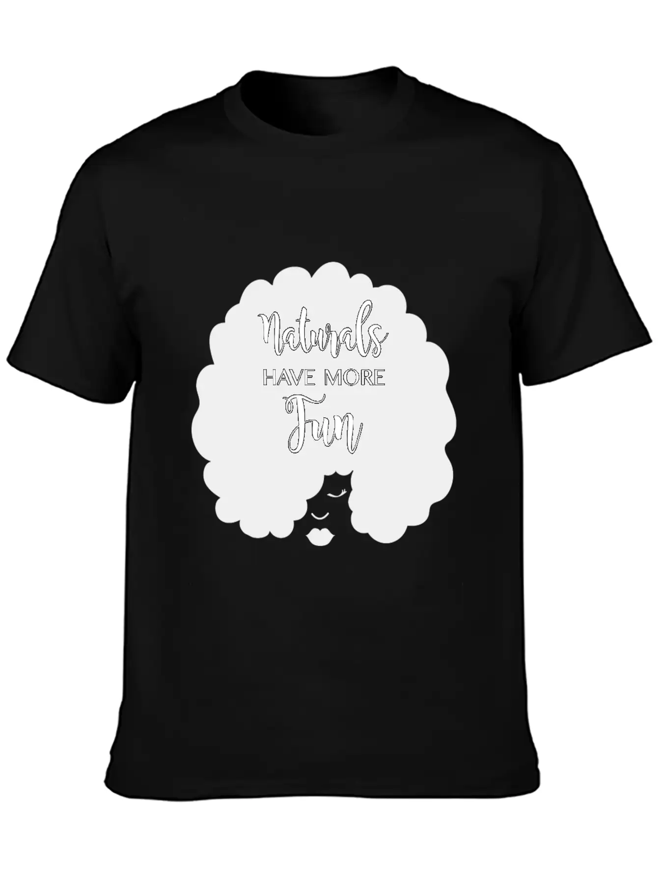 Naturals Have More Fun, Natural Hair Design Essential Cotton Tee For Daily Outfits – Unisex Style
