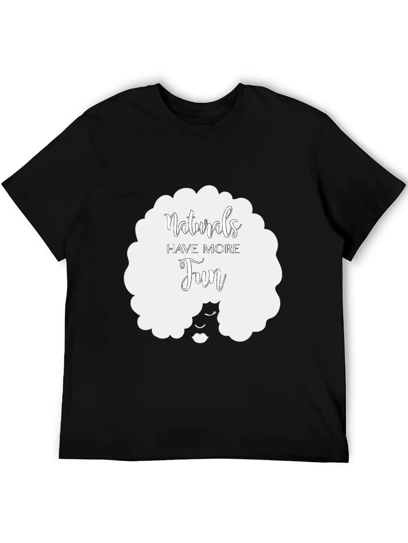 Naturals Have More Fun, Natural Hair Design Essential Cotton Tee For Daily Outfits – Unisex Style