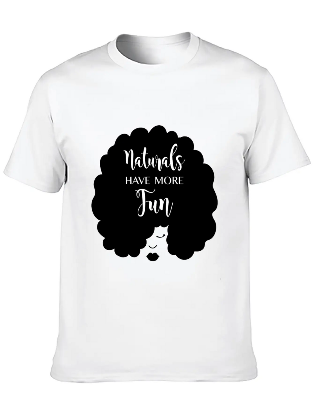 Naturals Have More Fun, Natural Hair Design Essential Cotton Tee For Daily Outfits – Unisex Style