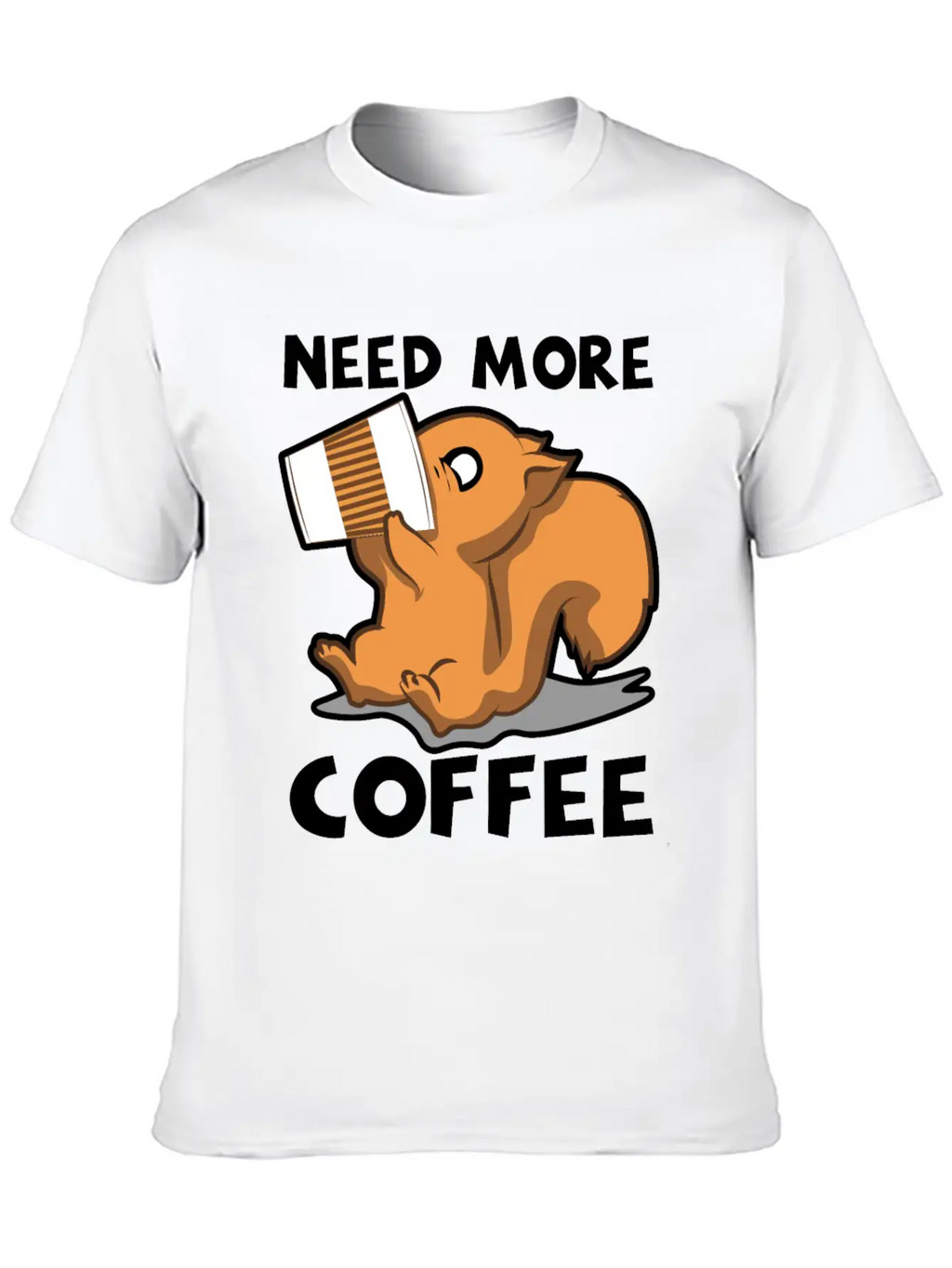 Need More Coffee Caffeine Junkie Gift Stylish Everyday T-Shirt – Unisex Basic Cotton Tee
