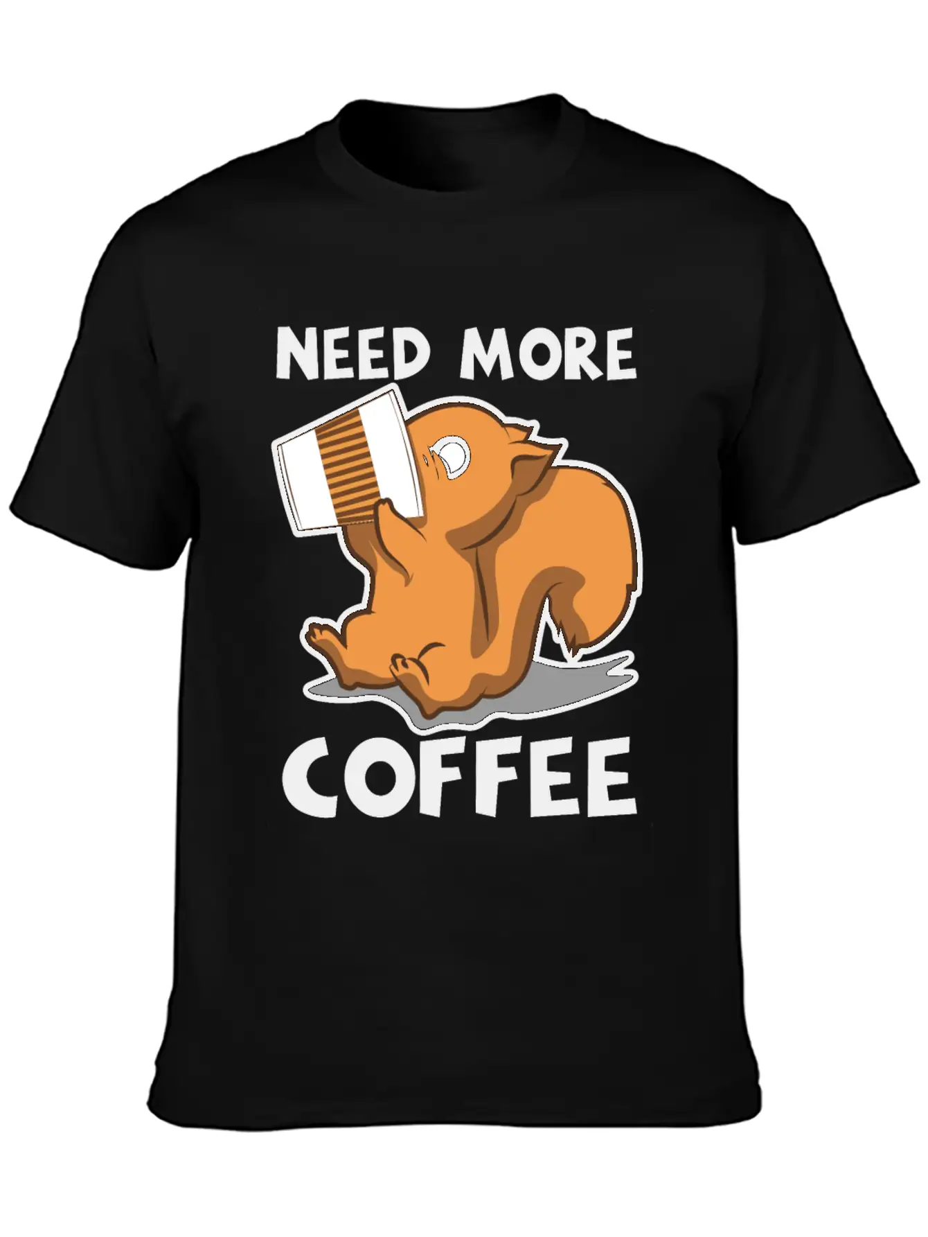 Need More Coffee Caffeine Junkie Gift Stylish Everyday T-Shirt – Unisex Basic Cotton Tee