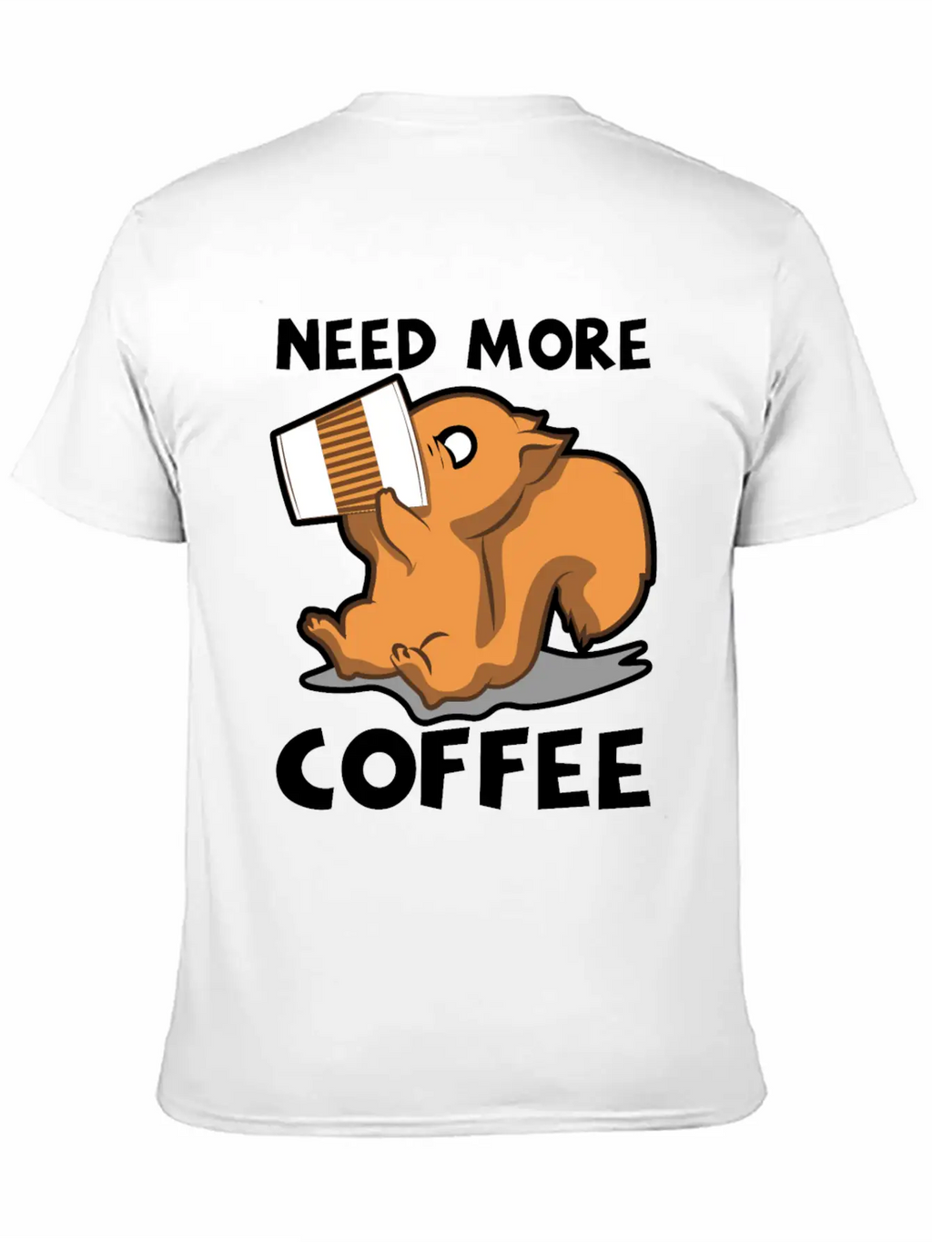 Need More Coffee Caffeine Junkie Gift Stylish Everyday T-Shirt – Unisex Basic Cotton Tee