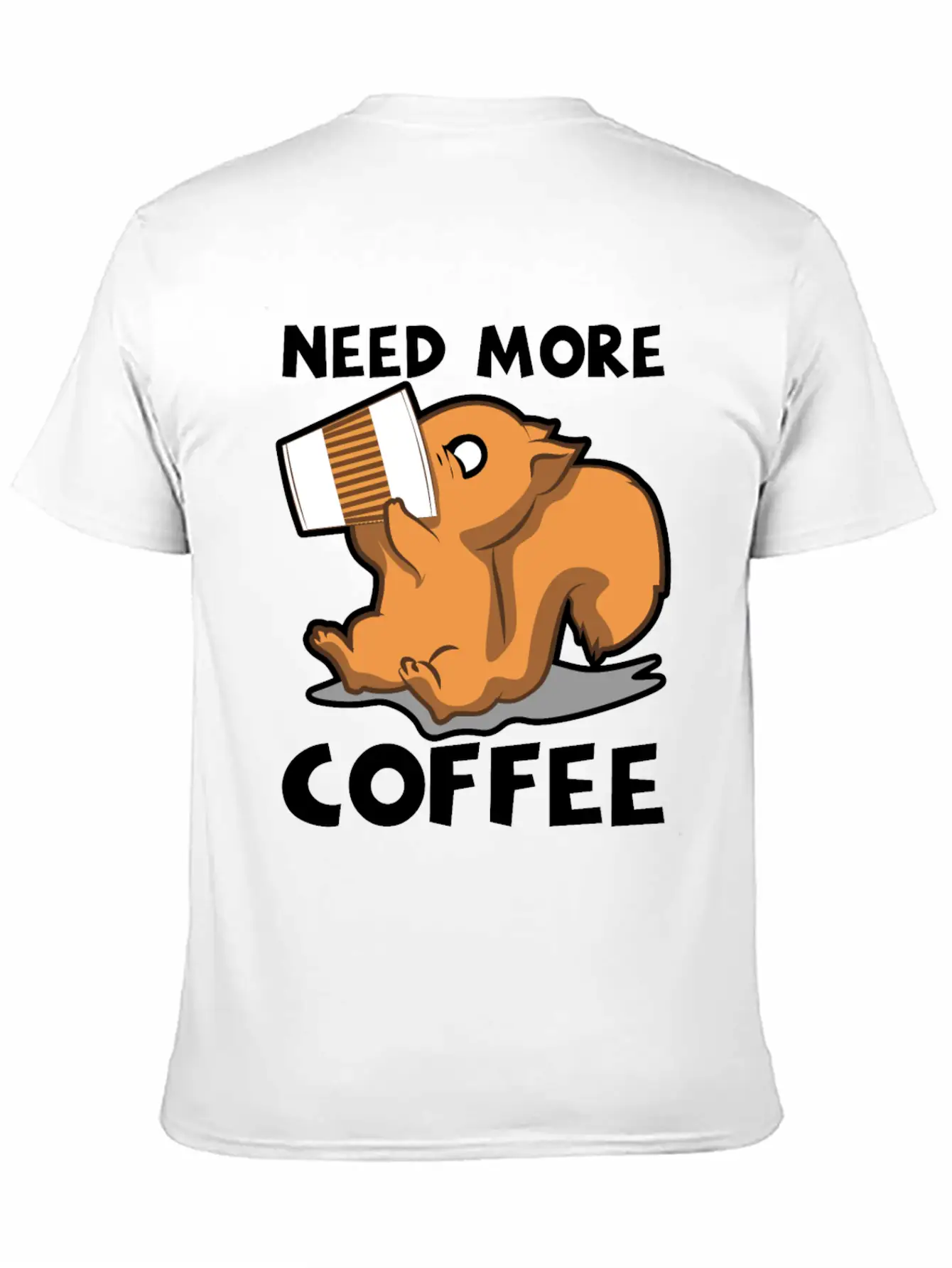 Need More Coffee Caffeine Junkie Gift Stylish Everyday T-Shirt – Unisex Basic Cotton Tee
