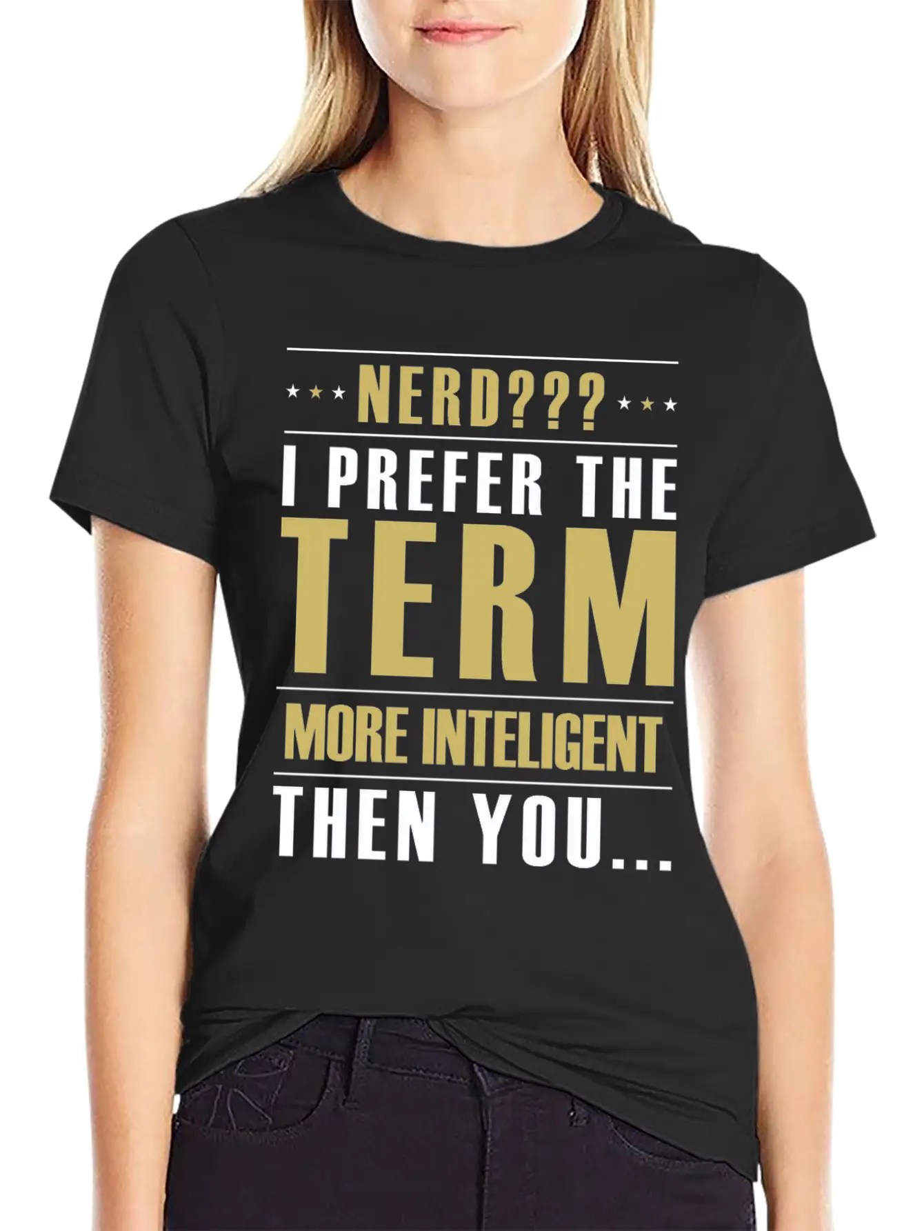 Nerd I Prefer The Term More Intelligent Than You Classic Fit Graphic Tee For Daily Comfort – Unisex Cotton Shirt