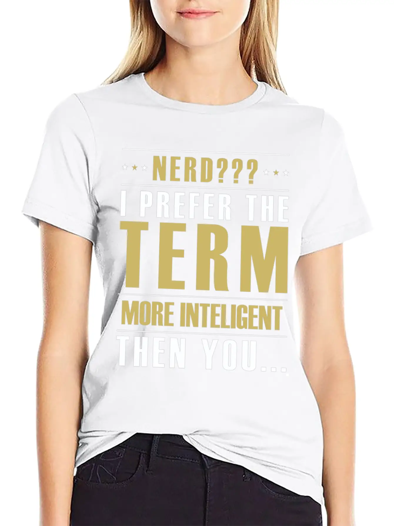 Nerd I Prefer The Term More Intelligent Than You Classic Fit Graphic Tee For Daily Comfort – Unisex Cotton Shirt