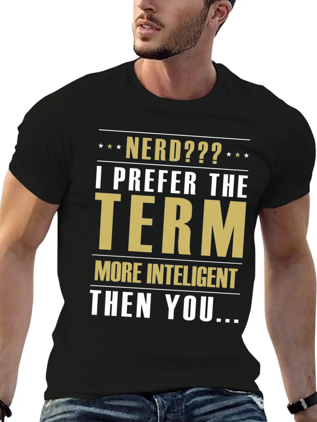 Nerd I Prefer The Term More Intelligent Than You Classic Fit Graphic Tee For Daily Comfort – Unisex Cotton Shirt