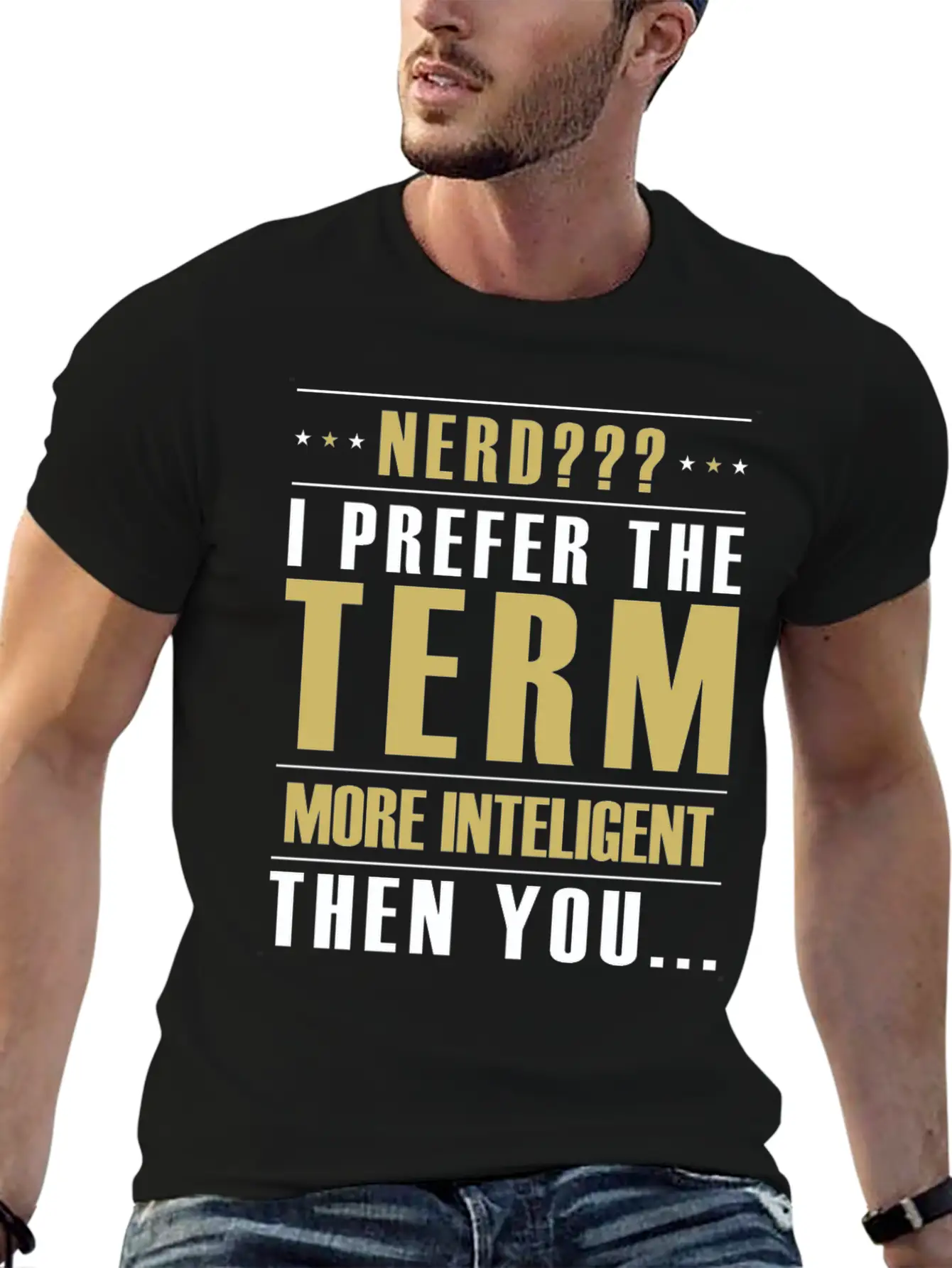 Nerd I Prefer The Term More Intelligent Than You Classic Fit Graphic Tee For Daily Comfort – Unisex Cotton Shirt