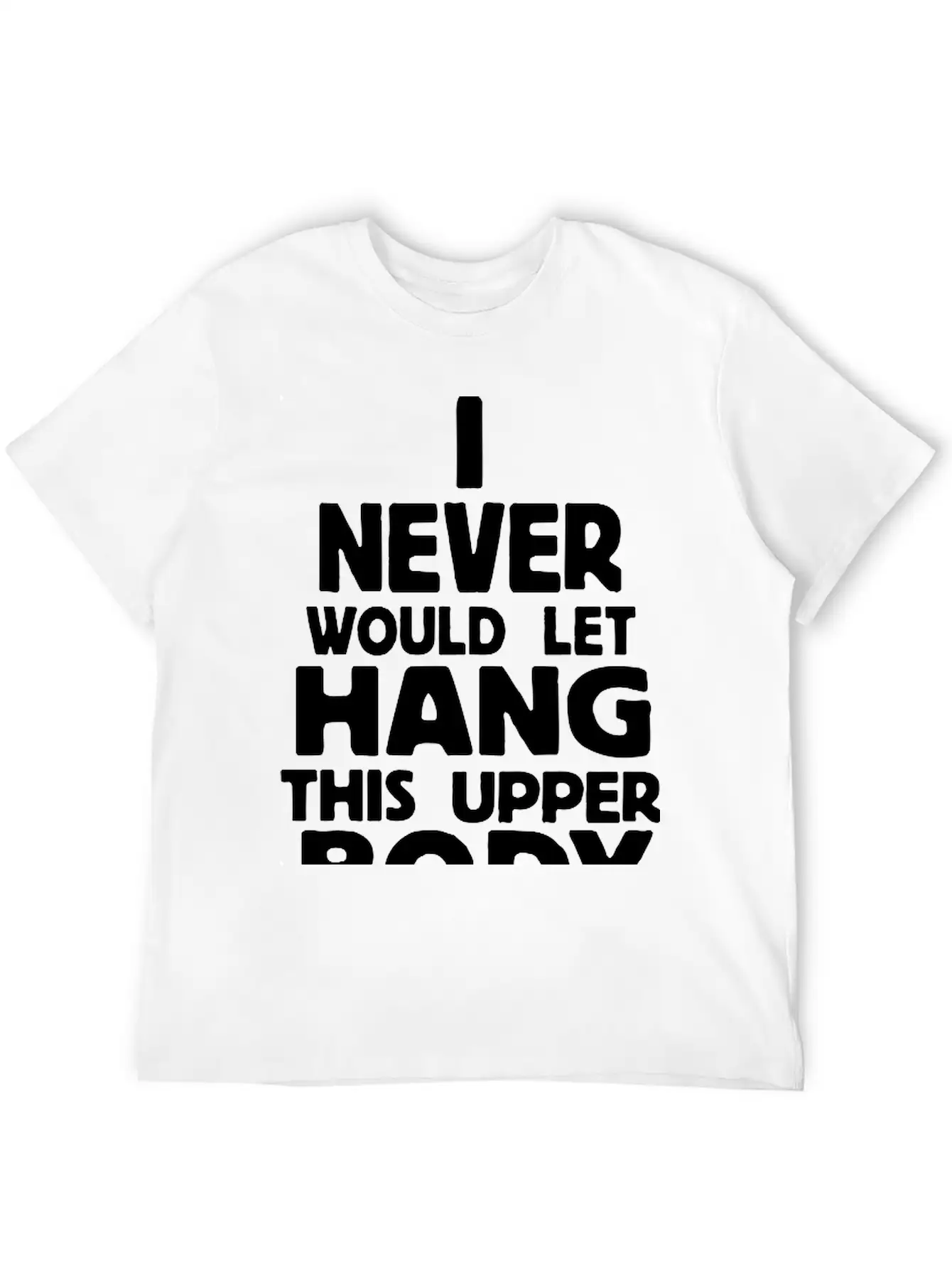 Never Body Hang Unisex Casual T-Shirt – Clean Design For Daily Comfort