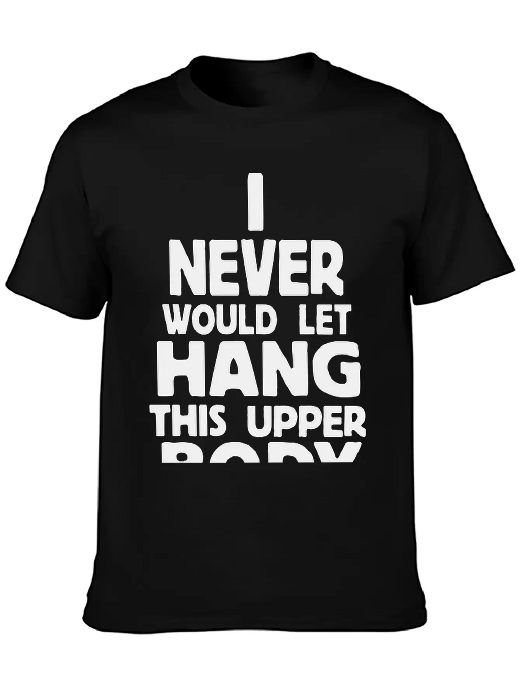 Never Body Hang Unisex Casual T-Shirt – Clean Design For Daily Comfort