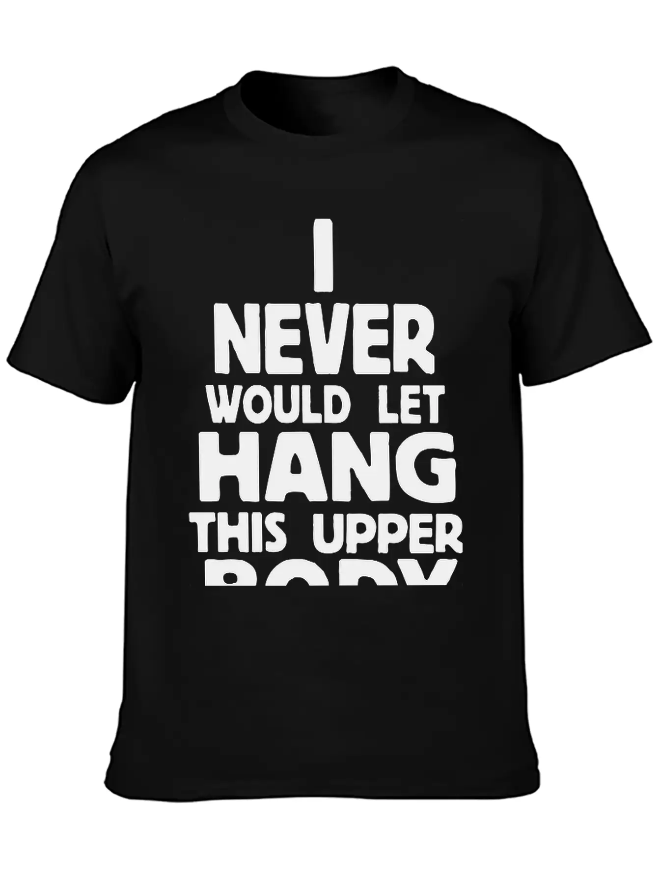 Never Body Hang Unisex Casual T-Shirt – Clean Design For Daily Comfort