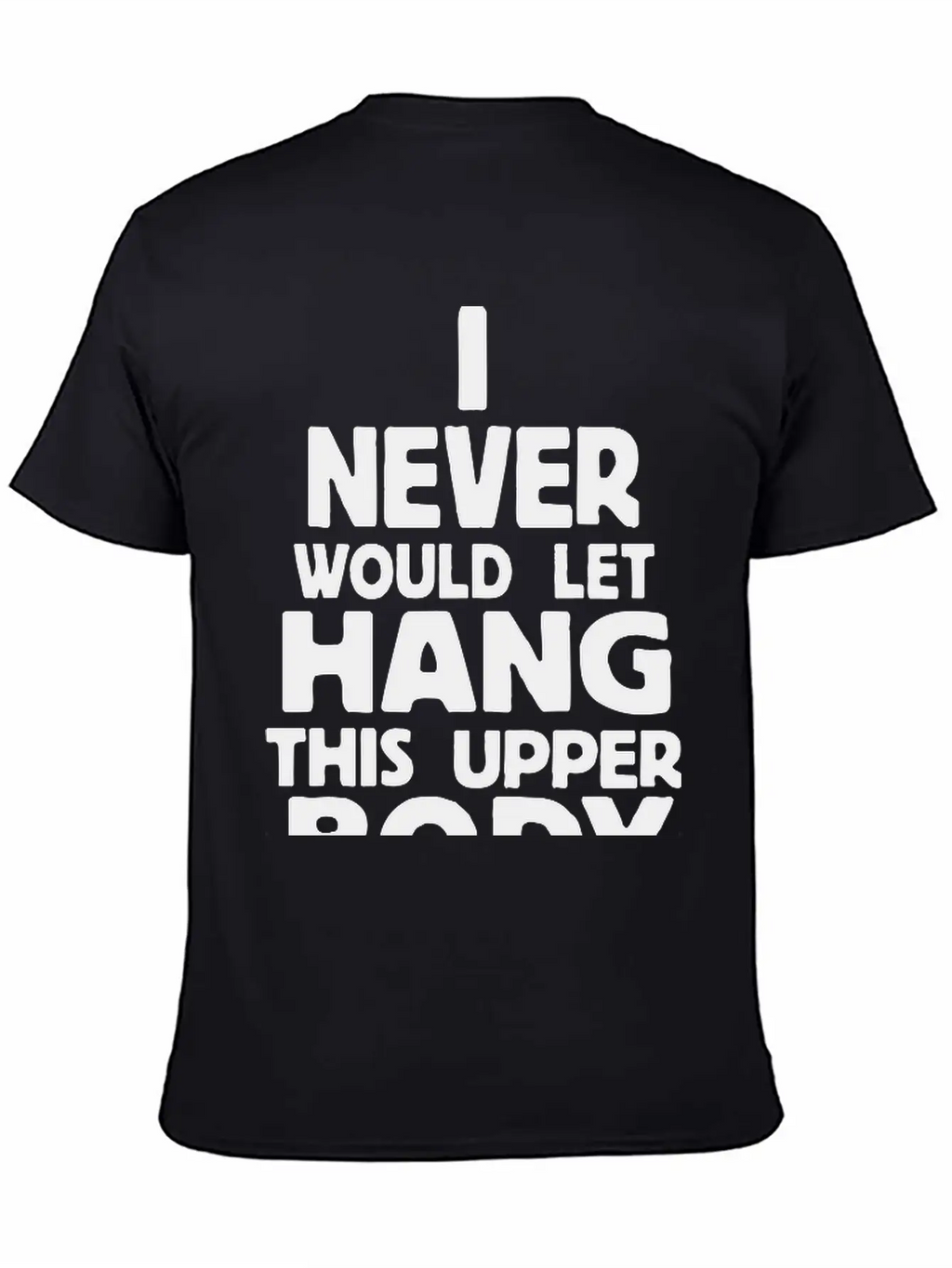 Never Body Hang Unisex Casual T-Shirt – Clean Design For Daily Comfort
