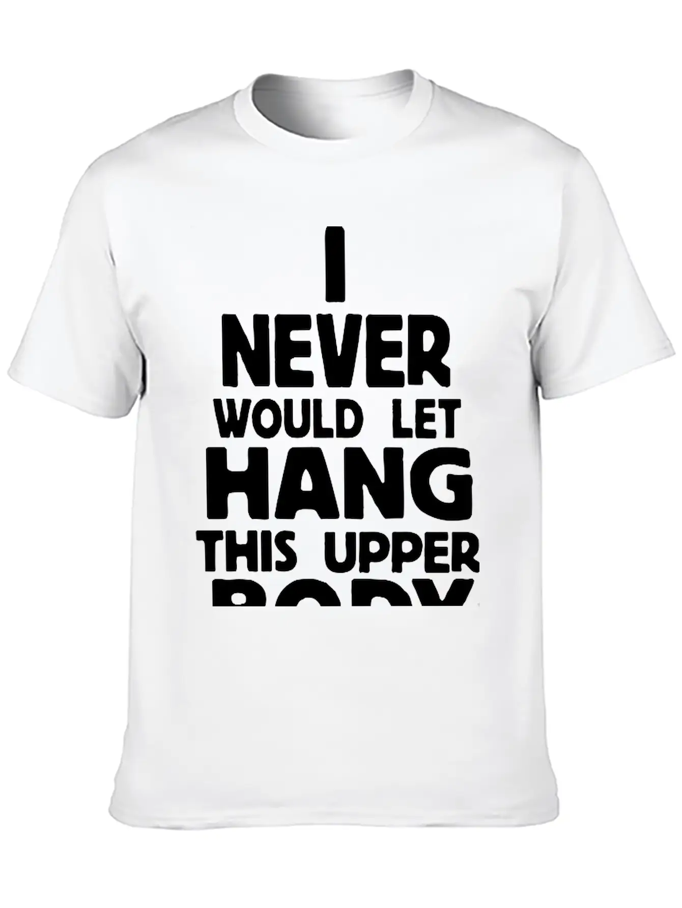 Never Body Hang Unisex Casual T-Shirt – Clean Design For Daily Comfort