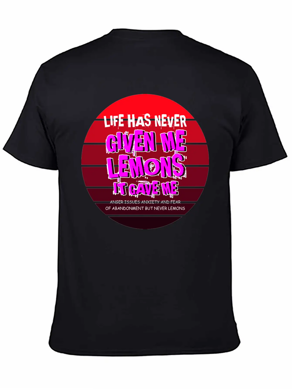 Never Gave Lemons Sad And Depressed Gift Unisex Casual T-Shirt – Clean Design For Daily Comfort