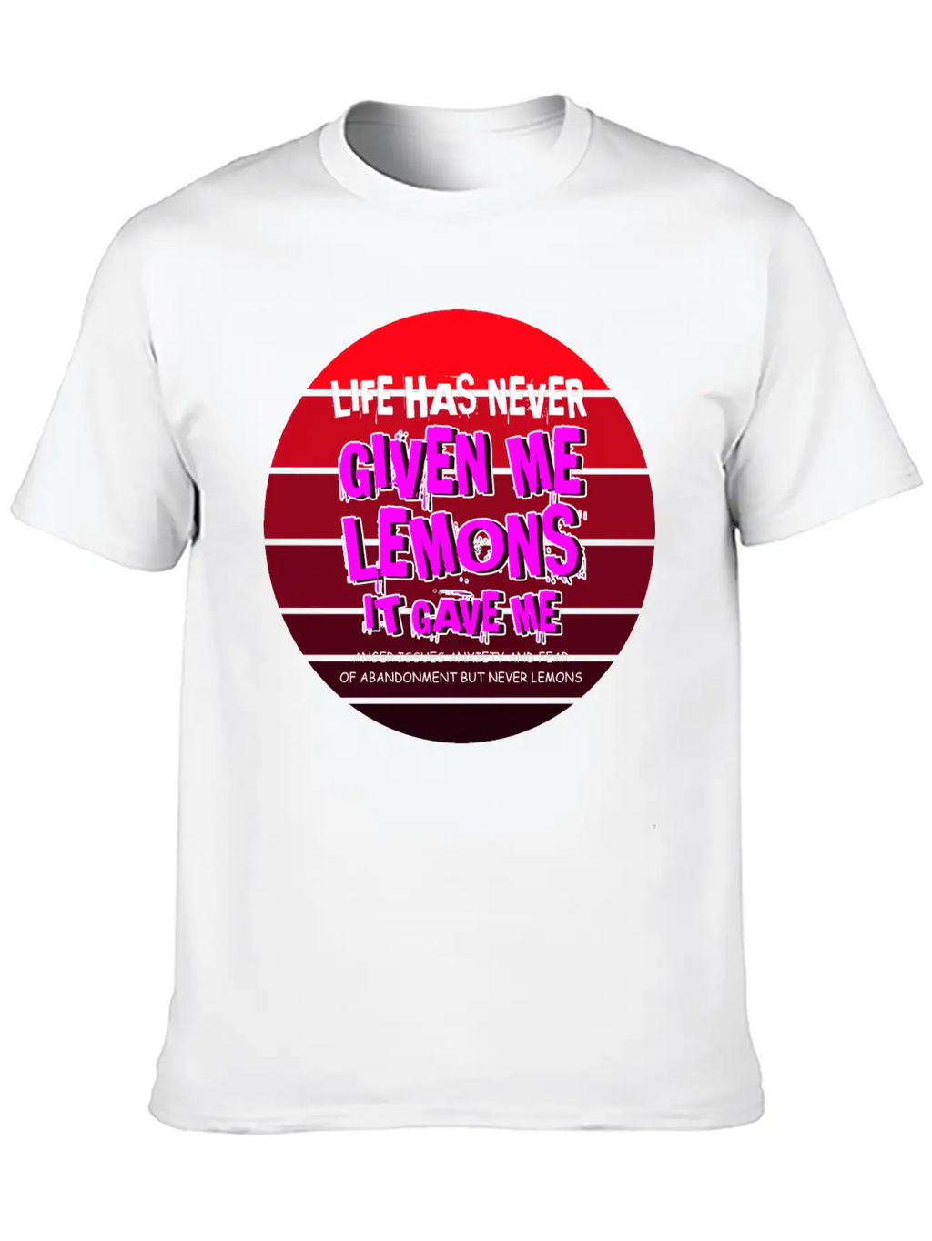 Never Gave Lemons Sad And Depressed Gift Unisex Casual T-Shirt – Clean Design For Daily Comfort
