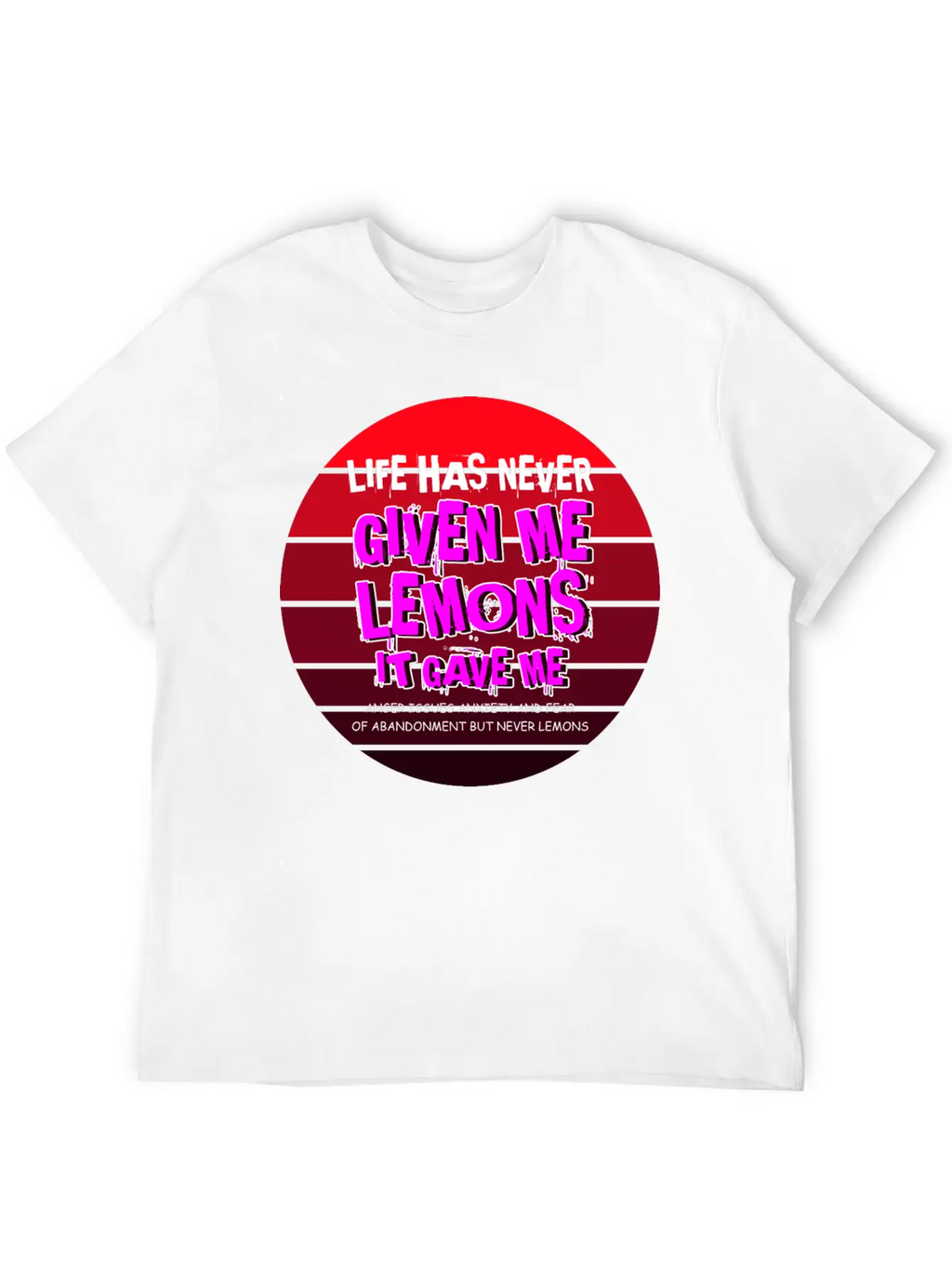 Never Gave Lemons Sad And Depressed Gift Unisex Casual T-Shirt – Clean Design For Daily Comfort