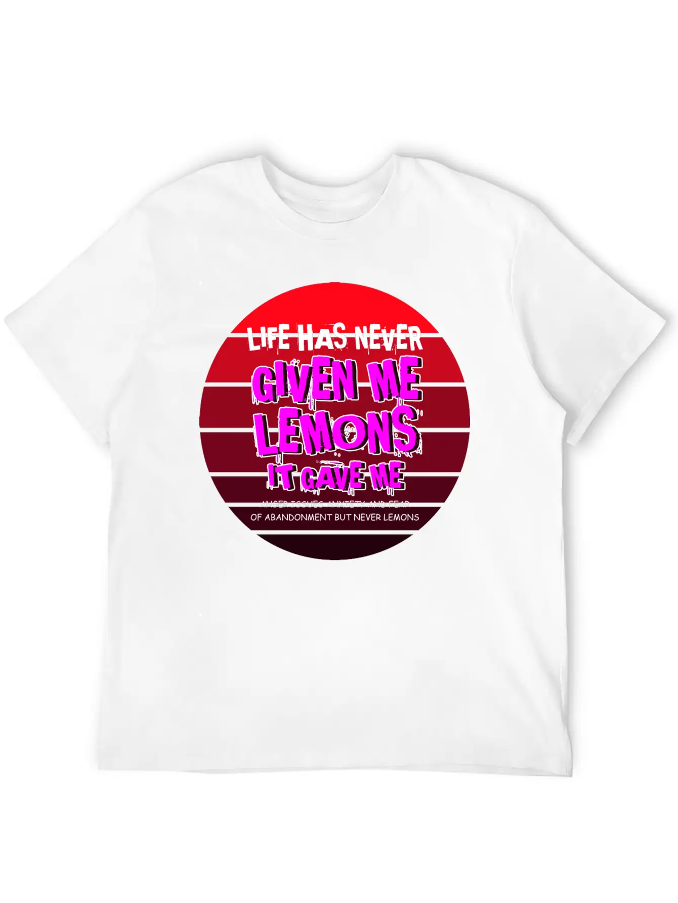 Never Gave Lemons Sad And Depressed Gift Unisex Casual T-Shirt – Clean Design For Daily Comfort