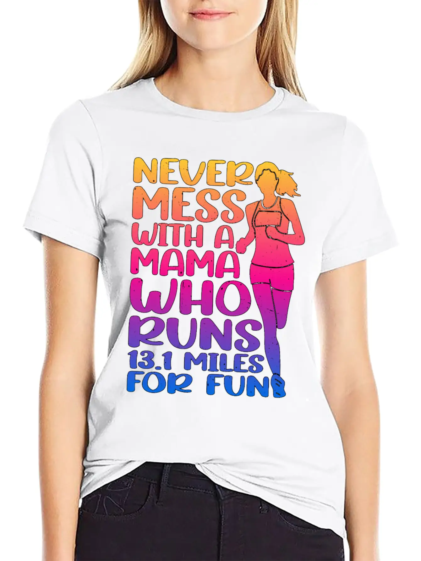 Never Mess With A Mama Who Runs 13.1 Miles 3 Casual Graphic T-Shirt – Simple And Comfortable Daily Wear