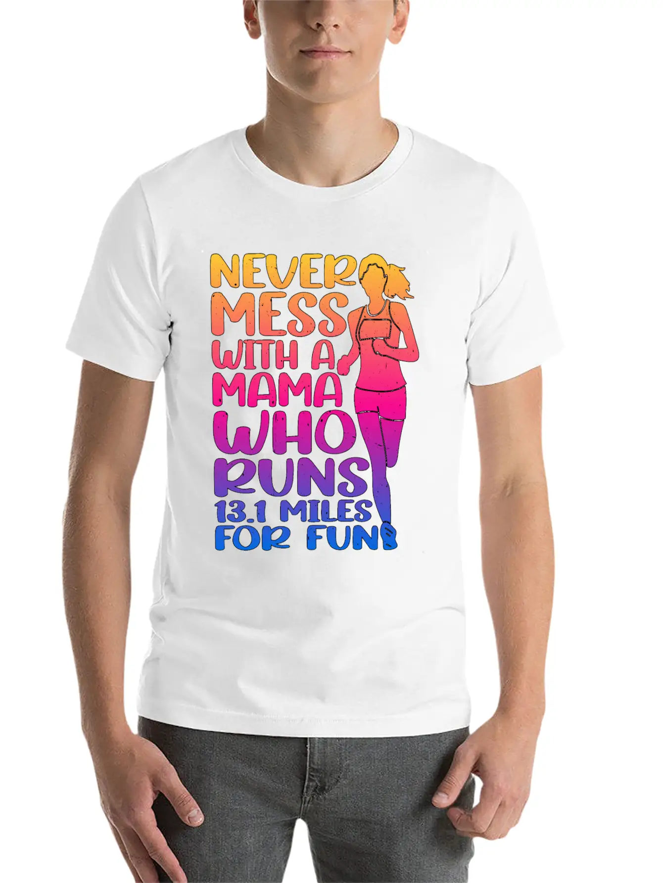 Never Mess With A Mama Who Runs 13.1 Miles 3 Casual Graphic T-Shirt – Simple And Comfortable Daily Wear