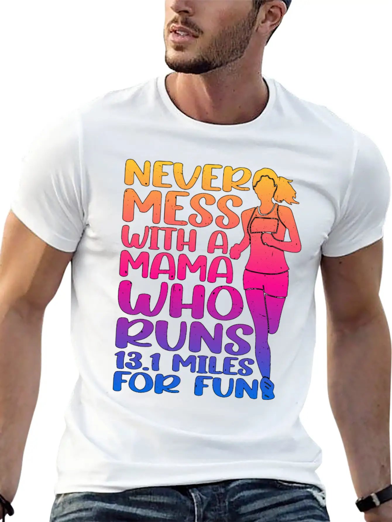 Never Mess With A Mama Who Runs 13.1 Miles 3 Casual Graphic T-Shirt – Simple And Comfortable Daily Wear
