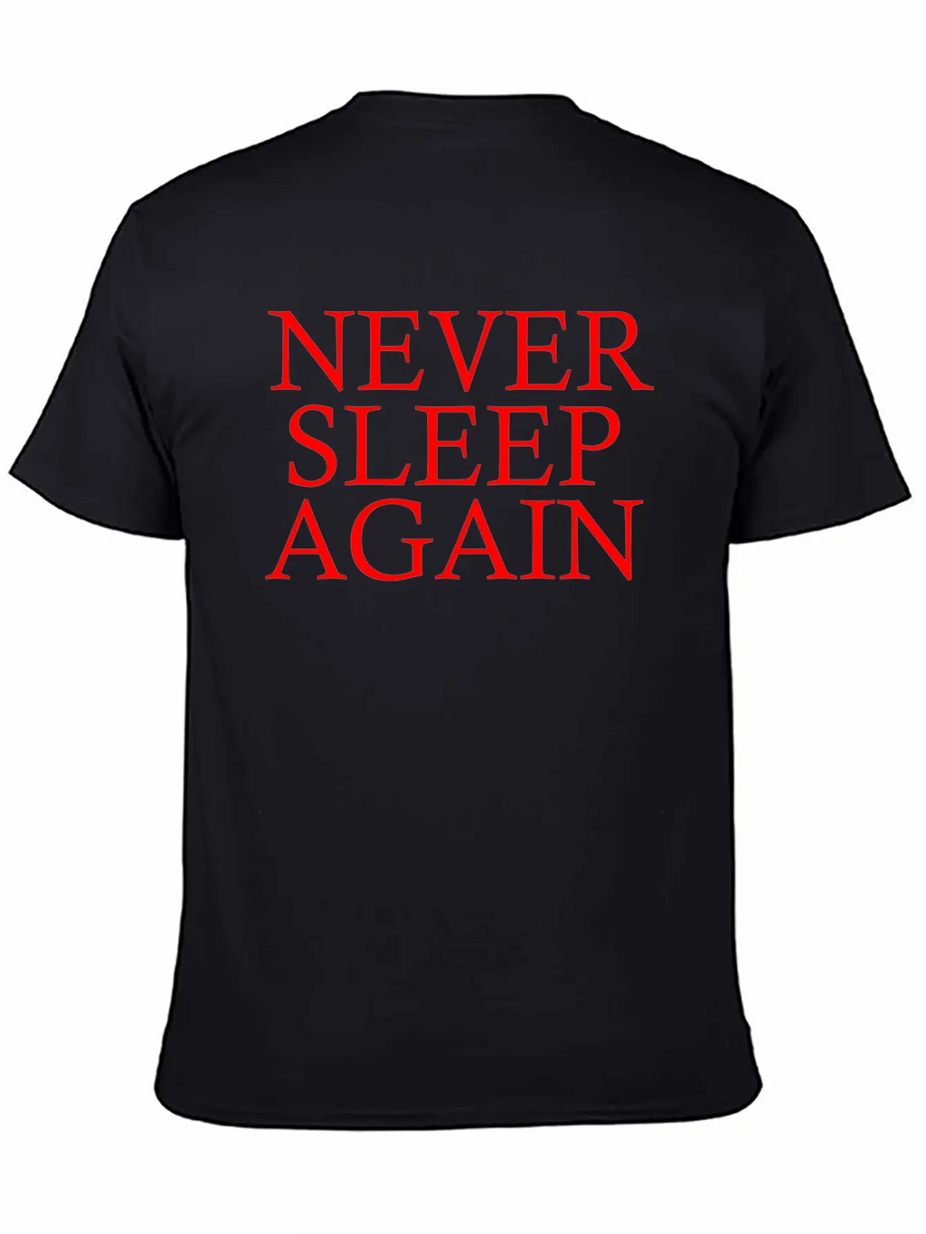 NEVER SLEEP AGAIN Breathable Soft Cotton T-Shirt – Timeless Casual Look