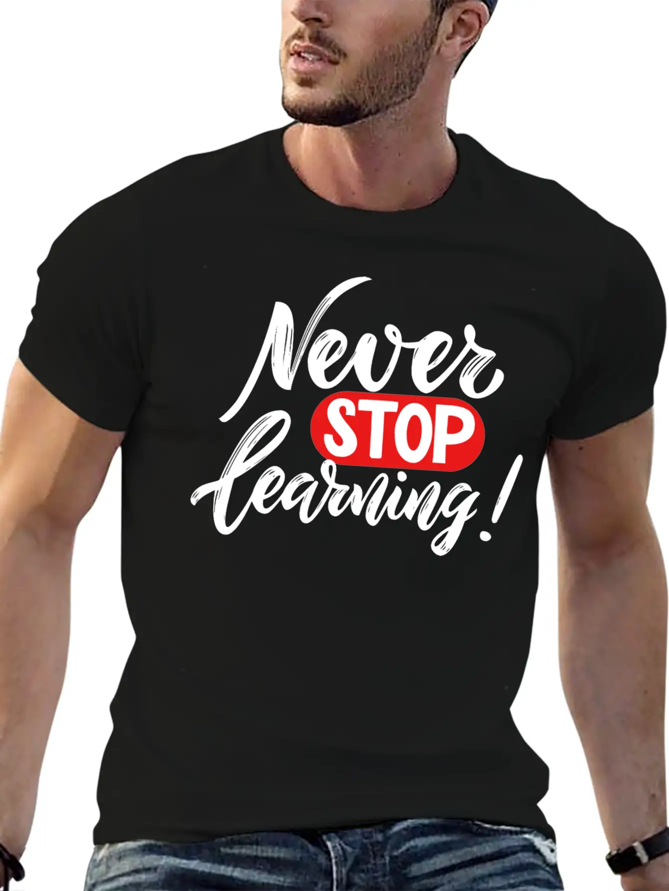 Never Stop Learning Breathable Graphic T-Shirt – Perfect For Casual Days