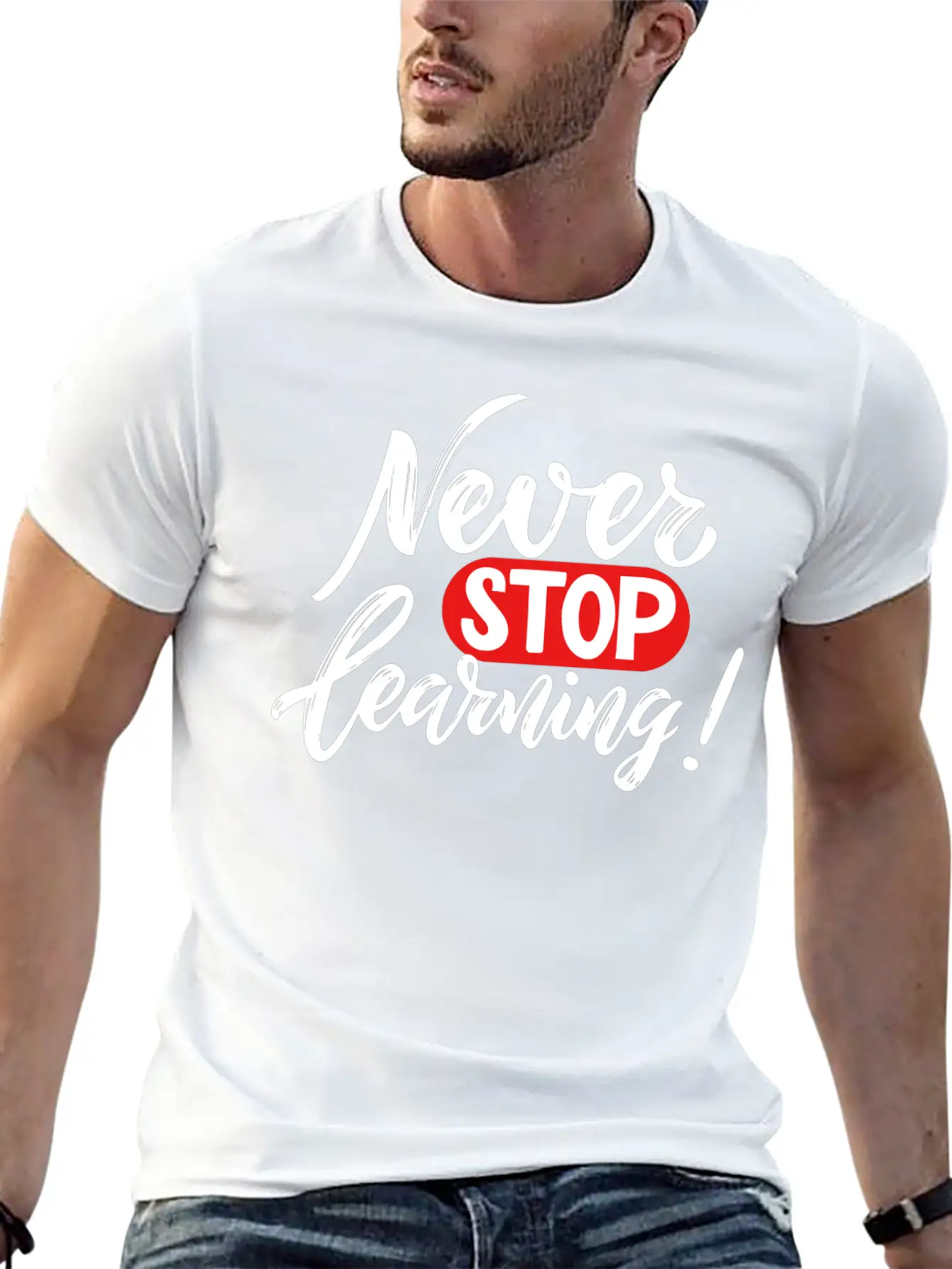 Never Stop Learning Breathable Graphic T-Shirt – Perfect For Casual Days