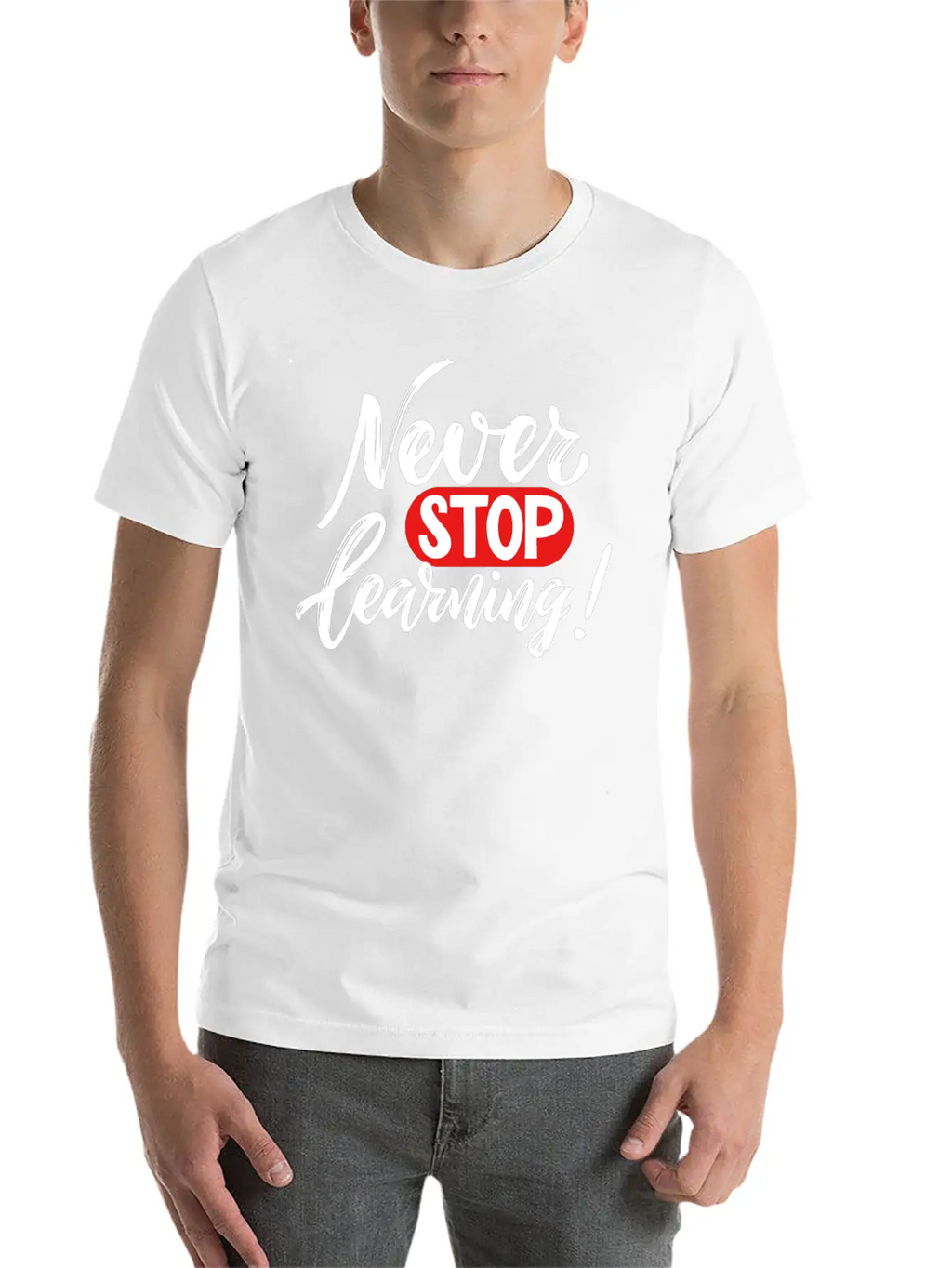Never Stop Learning Breathable Graphic T-Shirt – Perfect For Casual Days