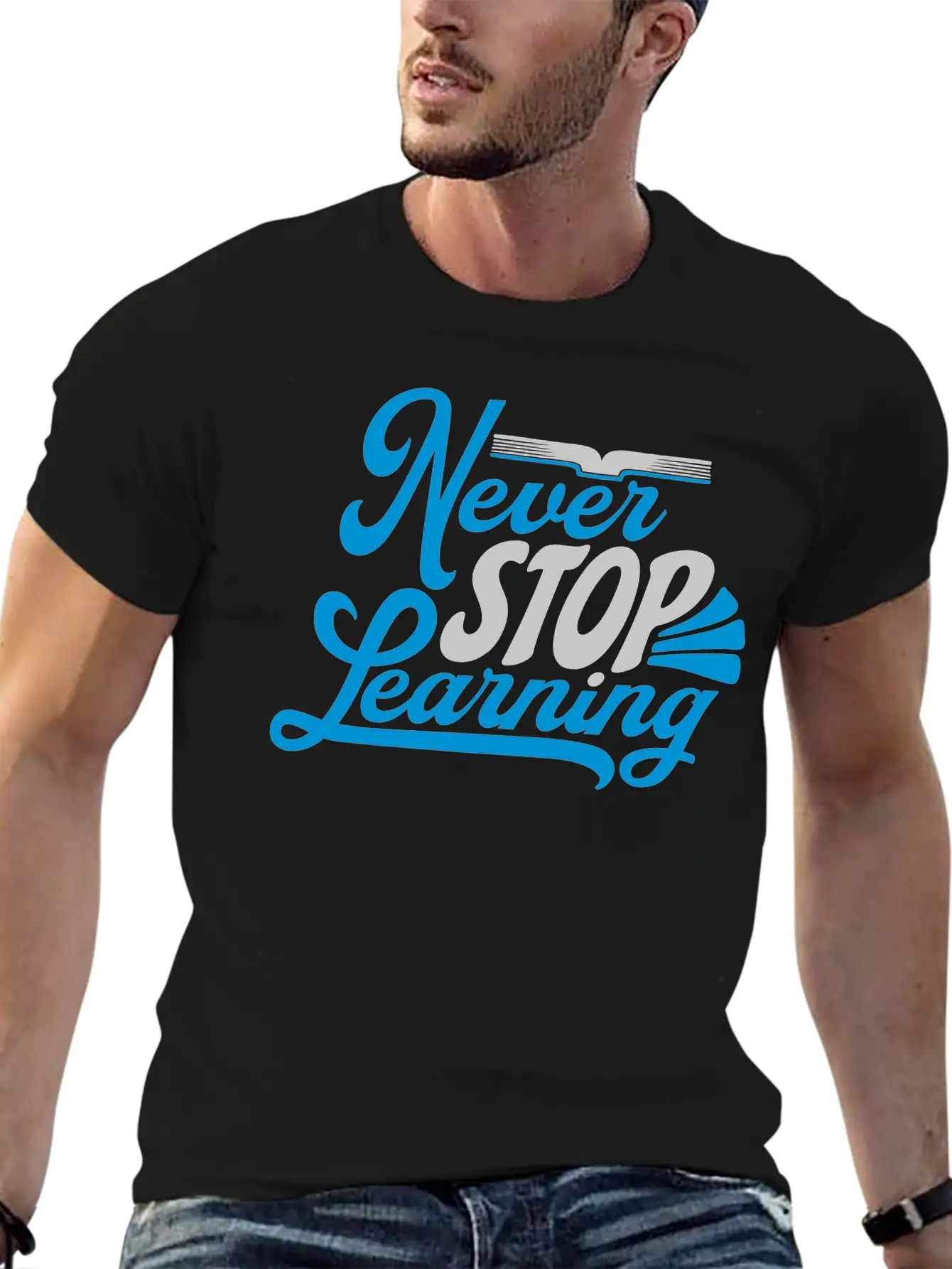 Never Stop Learning Quote Essential Cotton Tee For Daily Outfits – Unisex Style