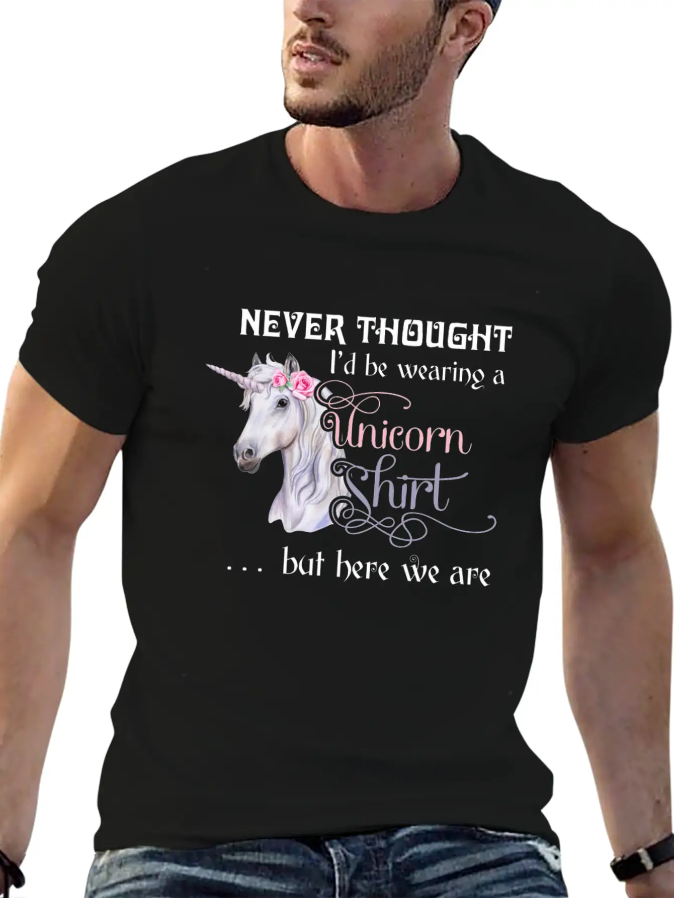 Never Thought I'd Be Wearing A Unicorn But Here We Casual Graphic T-Shirt – Simple And Comfortable Daily Wear
