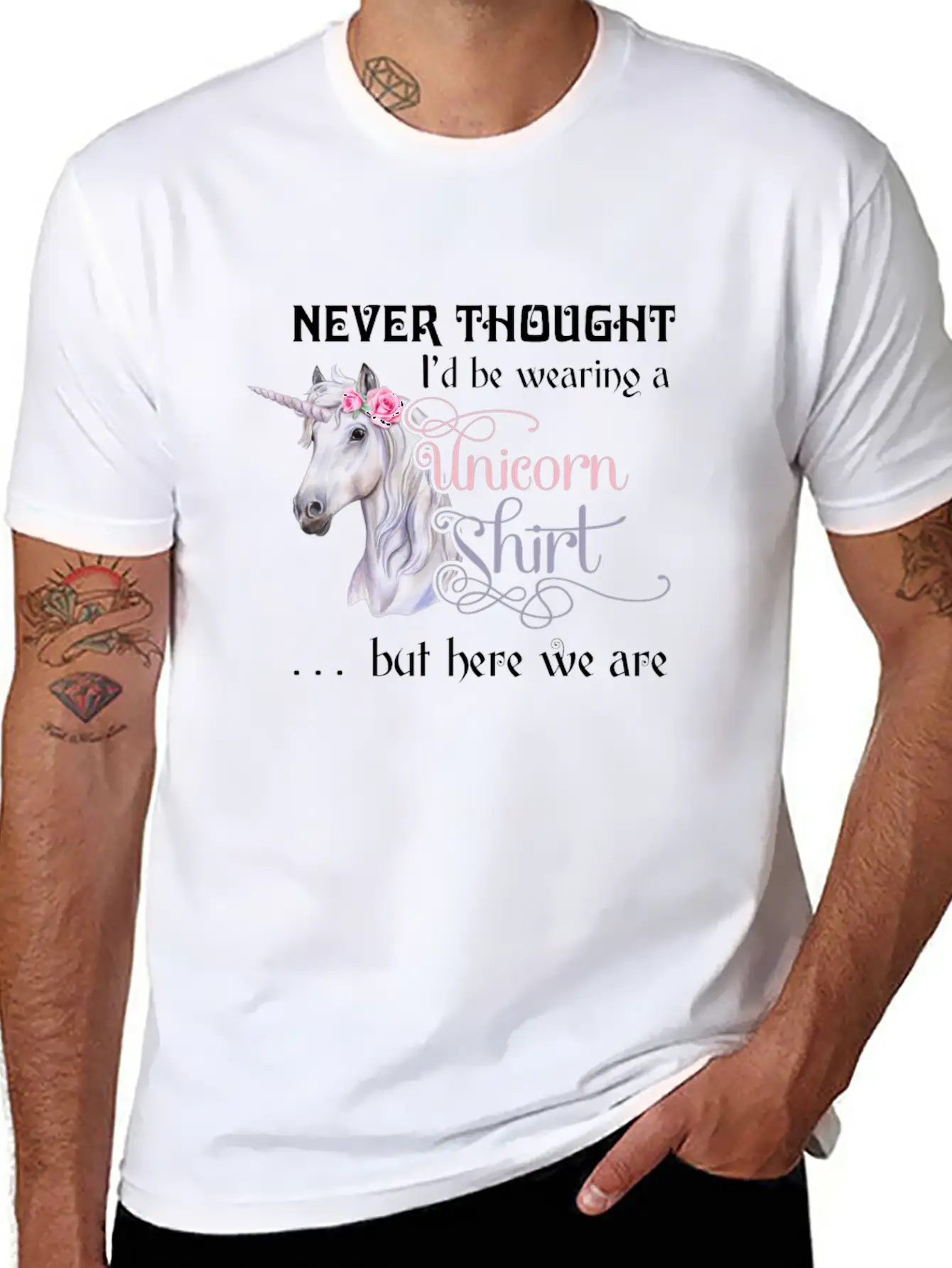 Never Thought I'd Be Wearing A Unicorn But Here We Casual Graphic T-Shirt – Simple And Comfortable Daily Wear