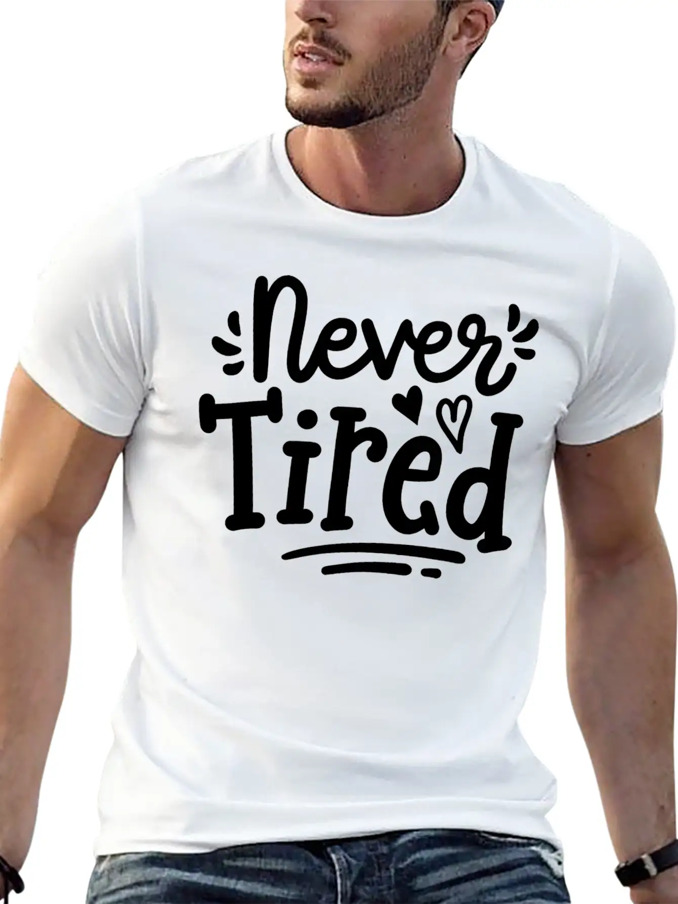 Never Tired Stylish Everyday T-Shirt – Unisex Basic Cotton Tee