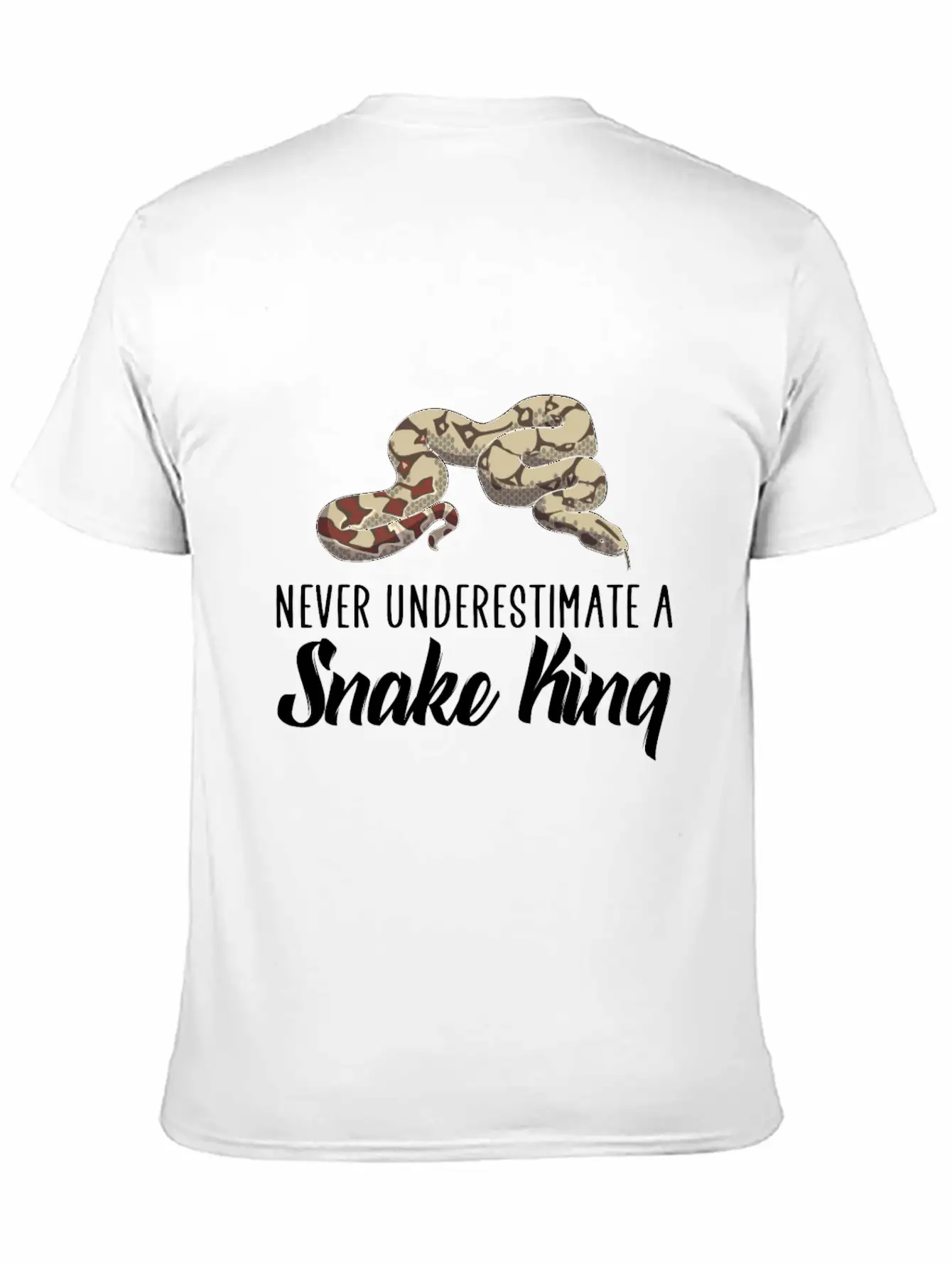 Never Underestimate A Snake King Unisex Casual T-Shirt – Clean Design For Daily Comfort