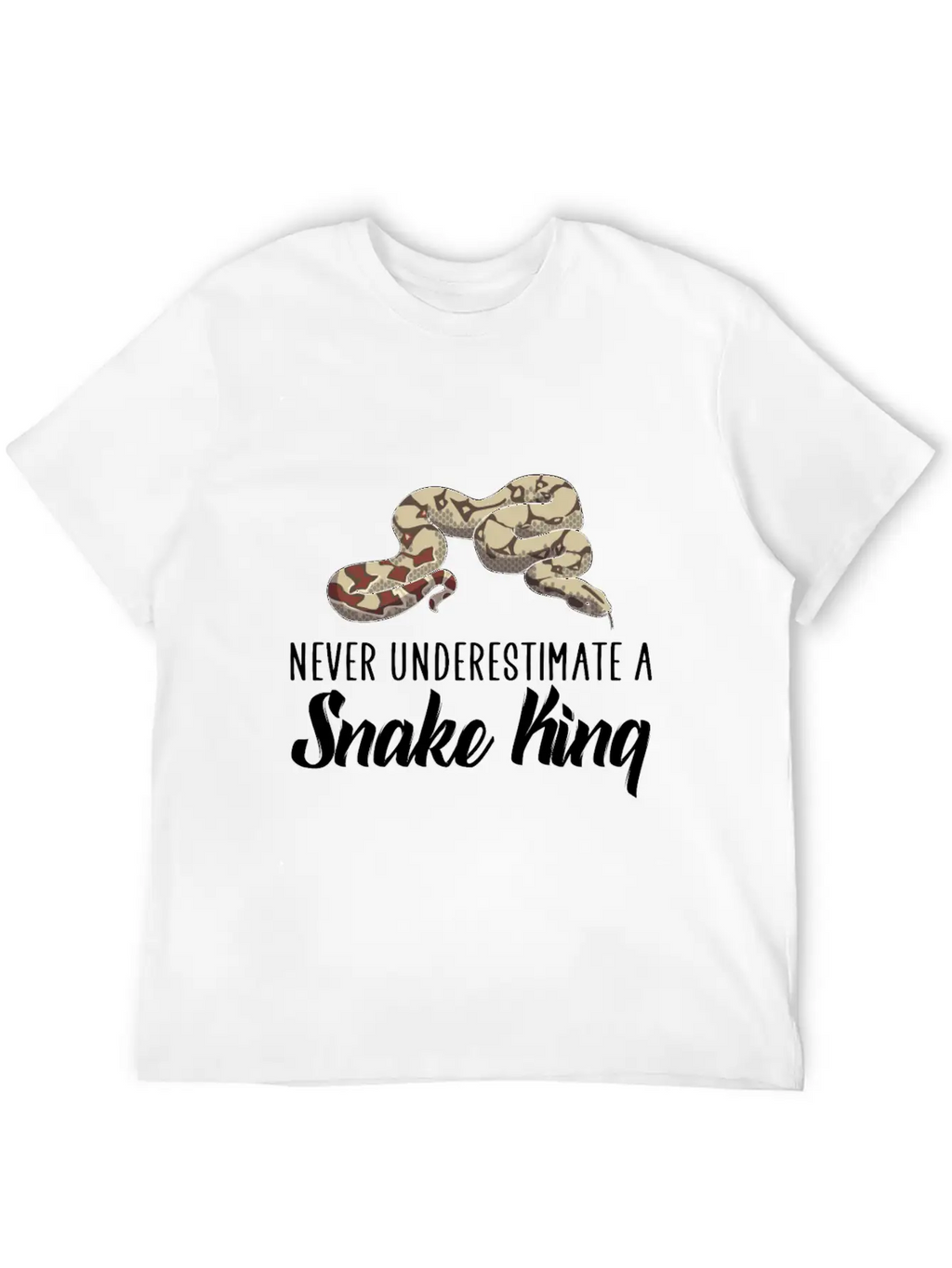 Never Underestimate A Snake King Unisex Casual T-Shirt – Clean Design For Daily Comfort